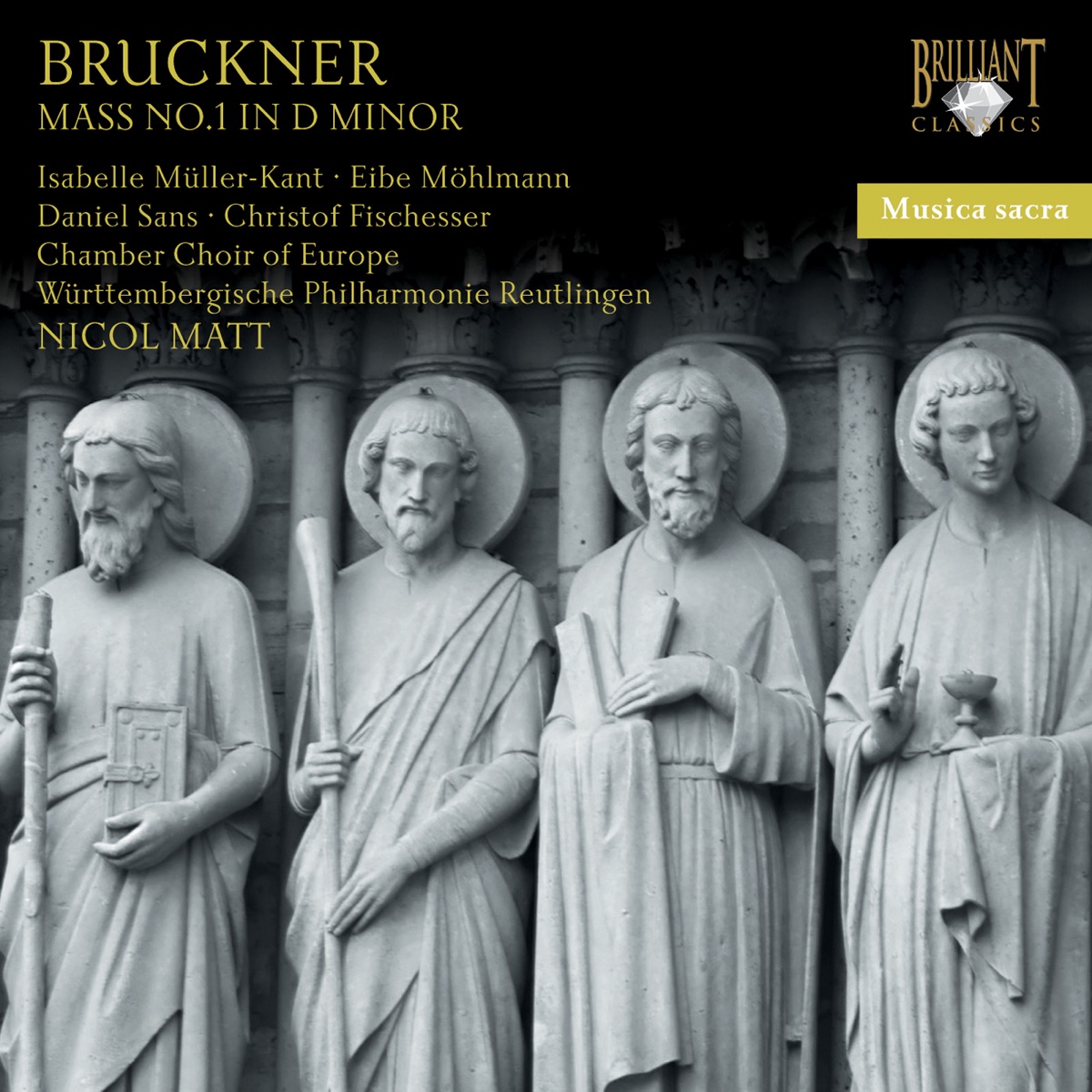 Bruckner: Mass No. 1 in D Minor by Chamber Choir of Europe, Württemberg Philharmonic, Nicol Matt, Isabelle Müller-Kant, Eibe Möhlmann, Daniel Sans & Christof Fischesser album cover
