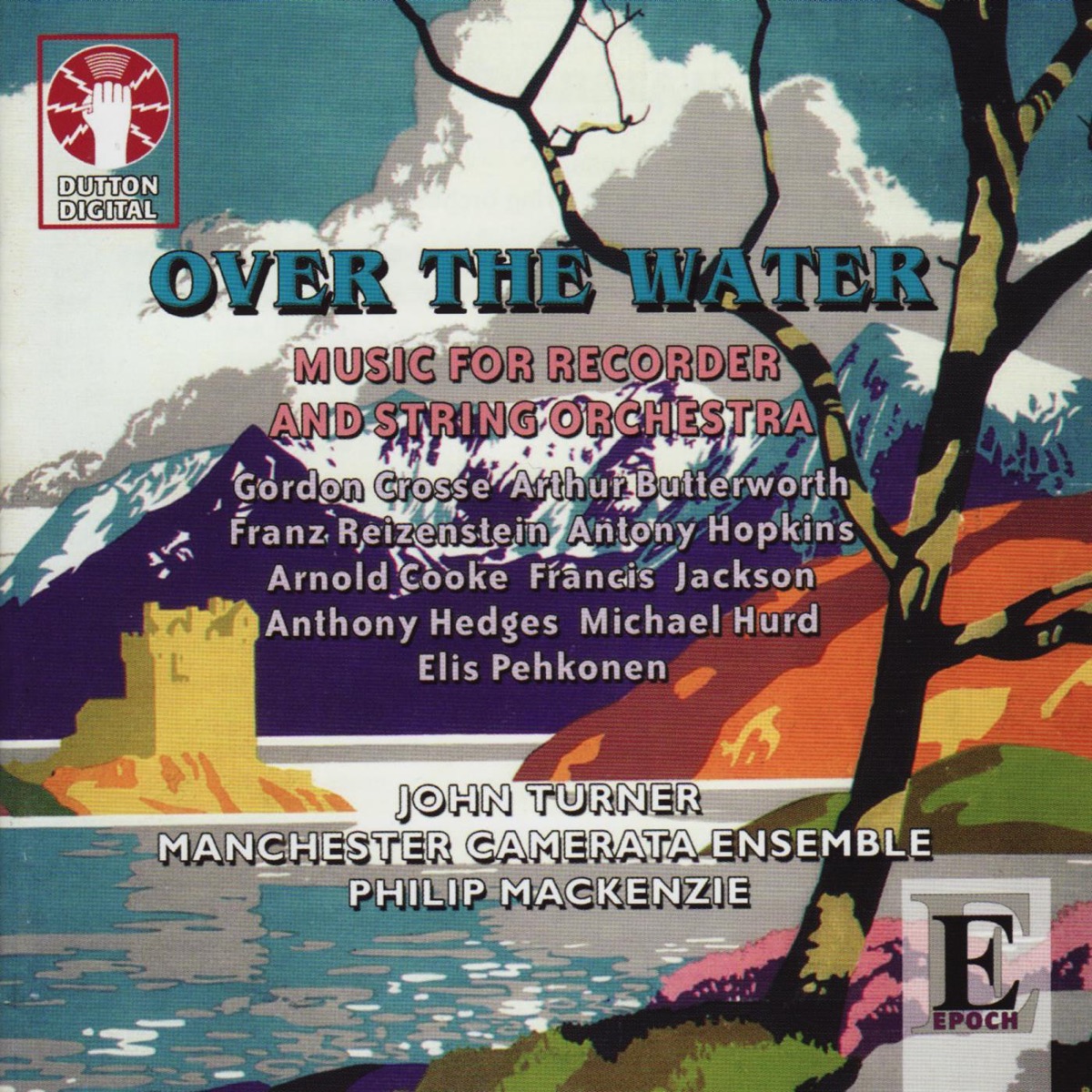 Over the Water by John Turner, Manchester Camerata Ensemble & Philip MacKenzie album cover