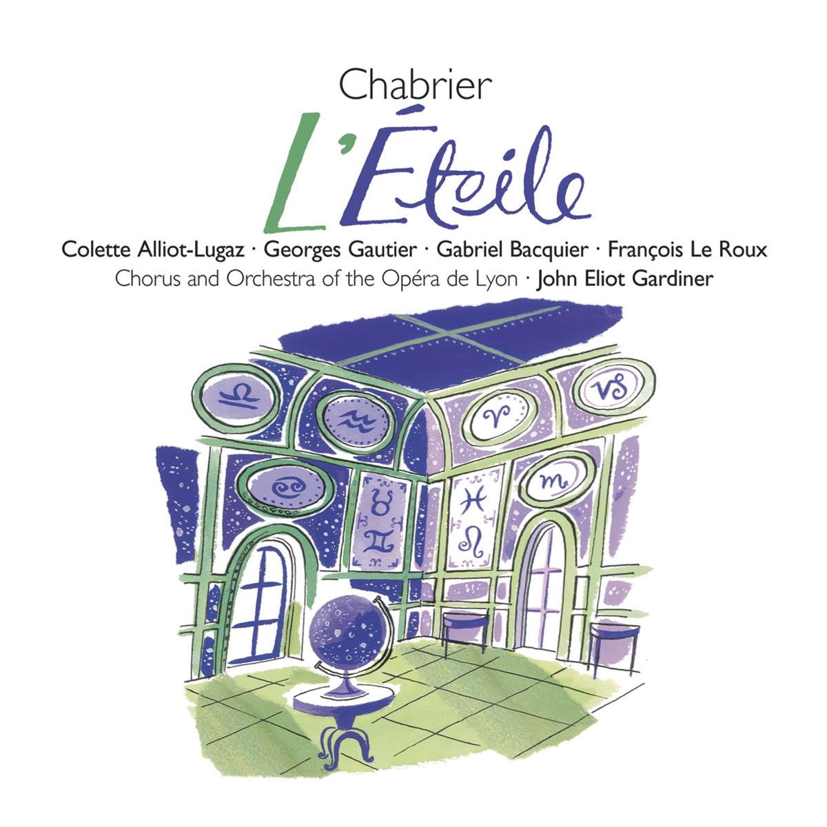 Chabrier: L'étoile by Gabriel Bacquier, John Eliot Gardiner, Orchestre National de Lyon & Colette Alliot-Lugaz album cover