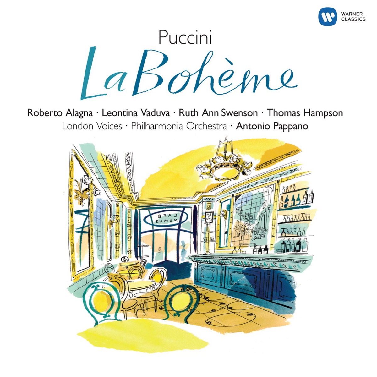 Puccini - La Bohème by Antonio Pappano, Kathryn Turpin, Leontina Vaduva, London Voices, Philharmonia Orchestra, Philip Sheffield, Roberto Alagna, Ruth Ann Swenson & Wandsworth School Boys' Choir album cover