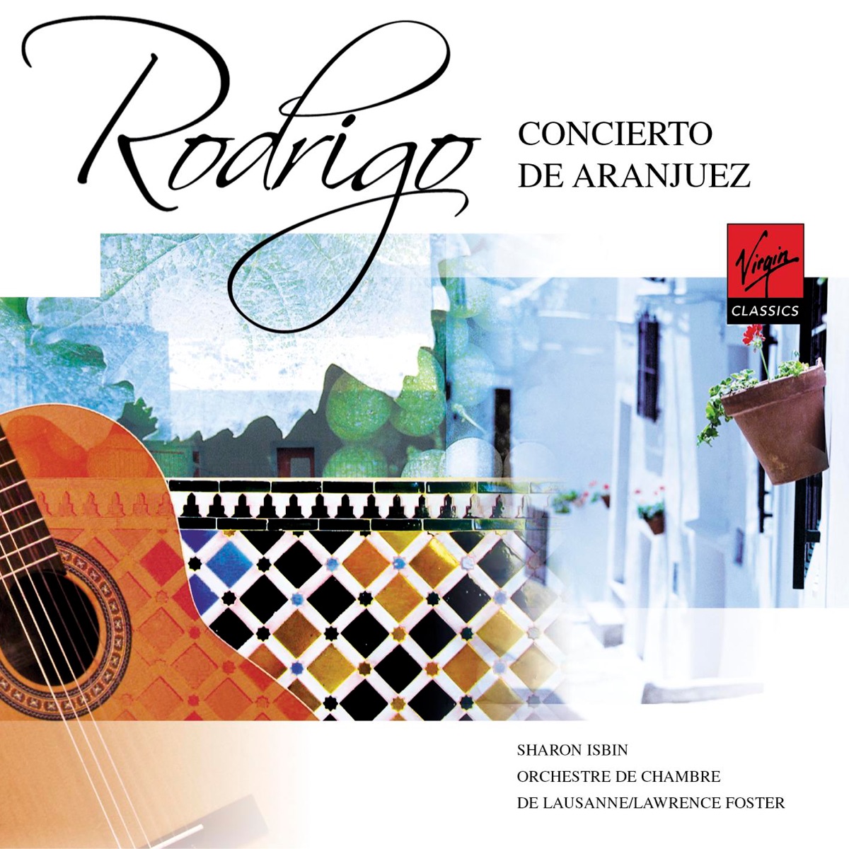 Rodrigo: Concierto de Aranjuez by Lawrence Foster & Orchestre de Chambre de Lausanne album cover