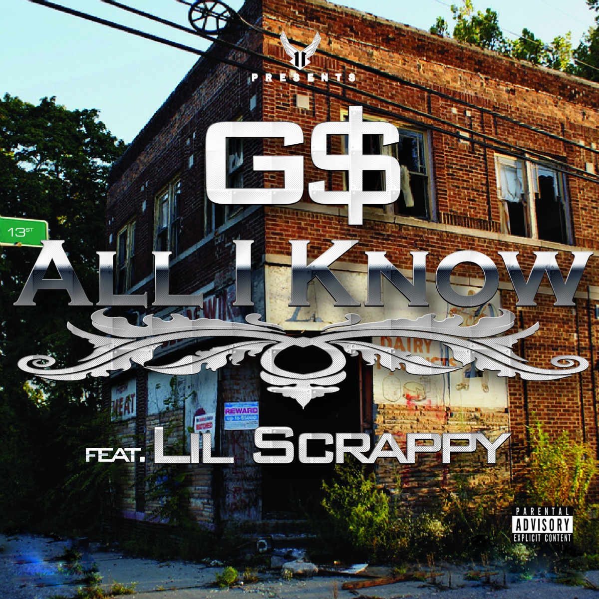 All I Know (feat. Lil Scrappy) - Single by G$ album cover