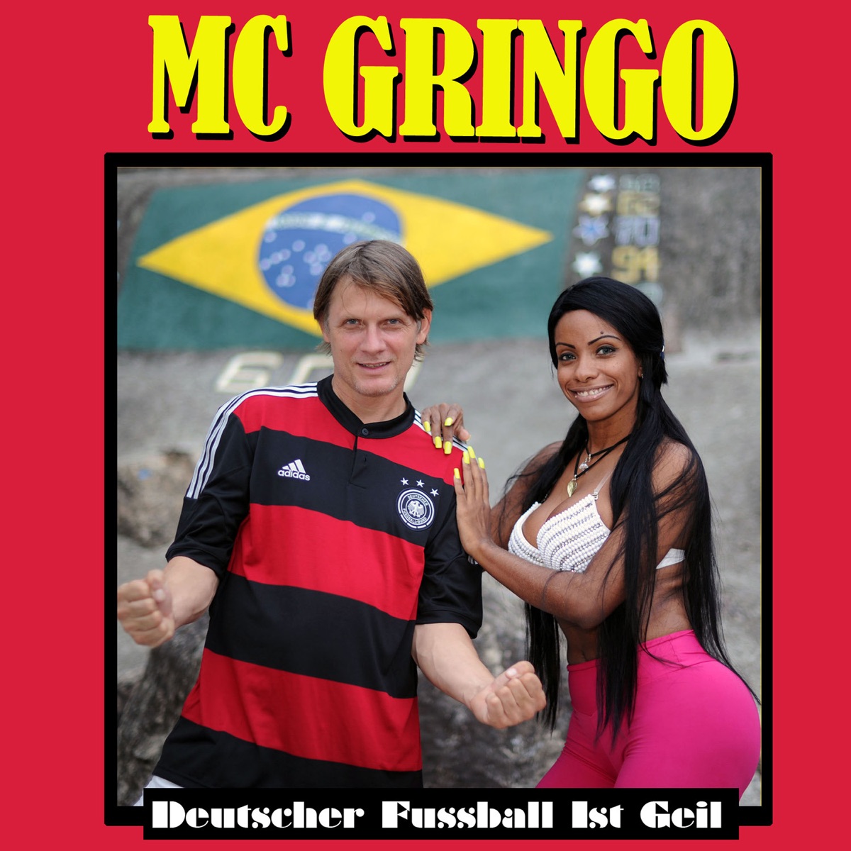 Deutscher Fussball Ist Geil (World Baile Funk Cup 2014) - Single by MC Gringo album cover