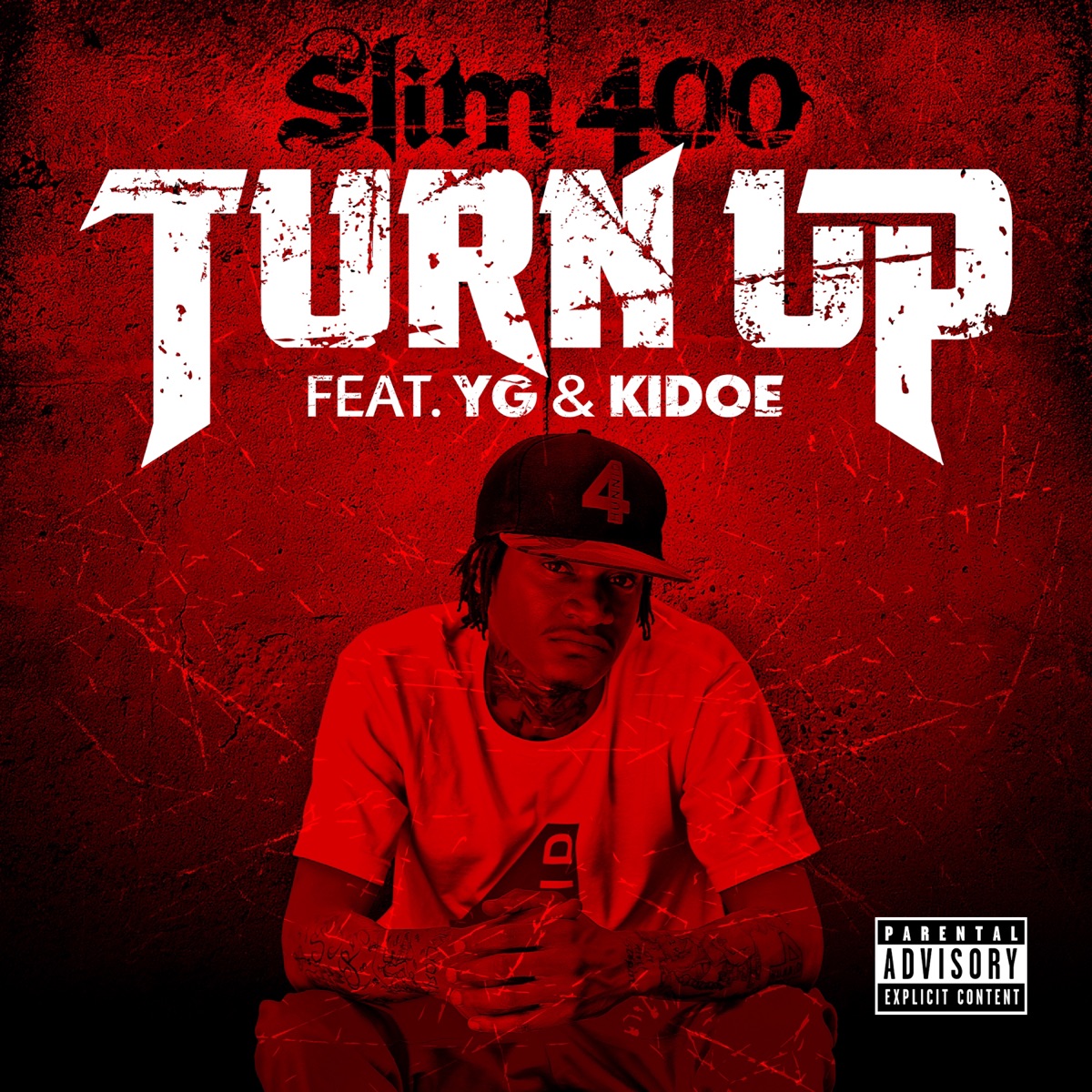 Turn Up (feat. YG & Kidoe) - Single by Slim 400 album cover