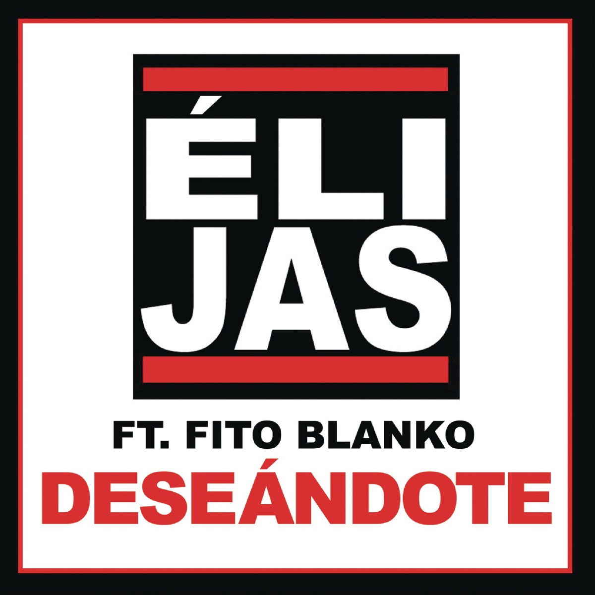 Deseándote (feat. Fito Blanko) - Single by Eli Jas album cover