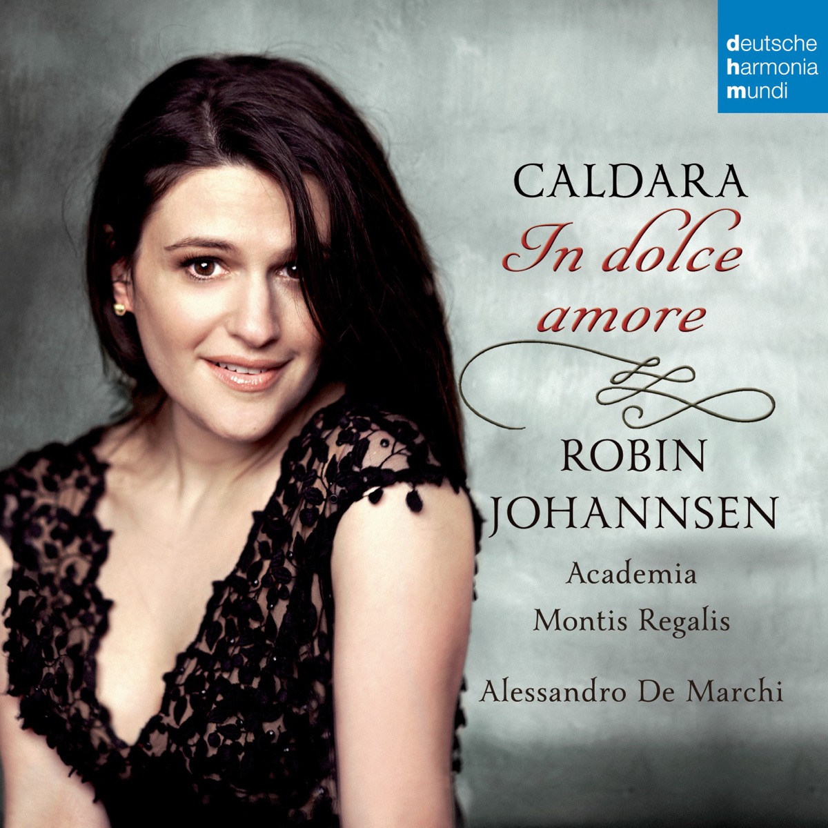 Caldara: In dolce amore by Robin Johannsen, Academia Montis Regalis & Alessandro De Marchi album cover