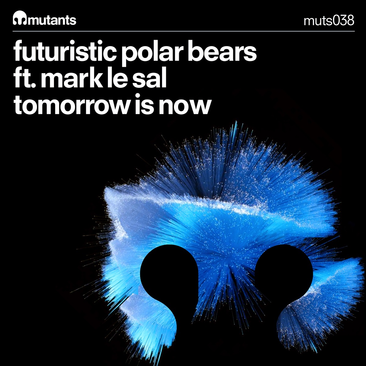 Tomorrow Is Now (feat. Mark Le Sal) - Single by Futuristic Polar Bears album cover