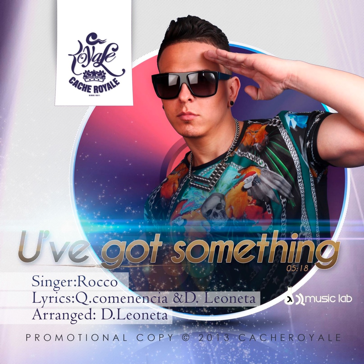 U've Got Something (feat. Rocco Flava) - Single by Cache Royale album cover