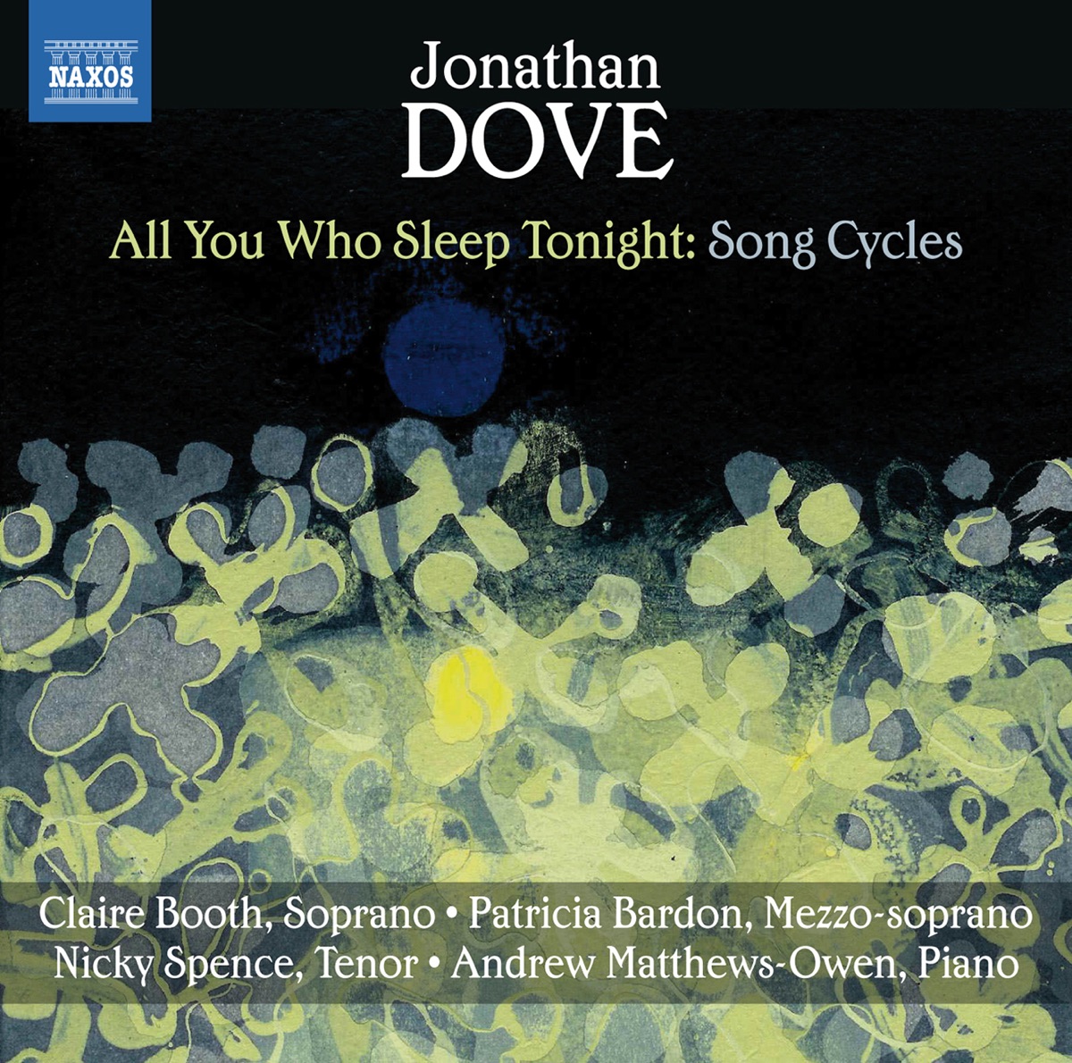 Jonathan Dove: Song Cycles by Claire Booth, Patricia Bardon & Nicky Spence album cover
