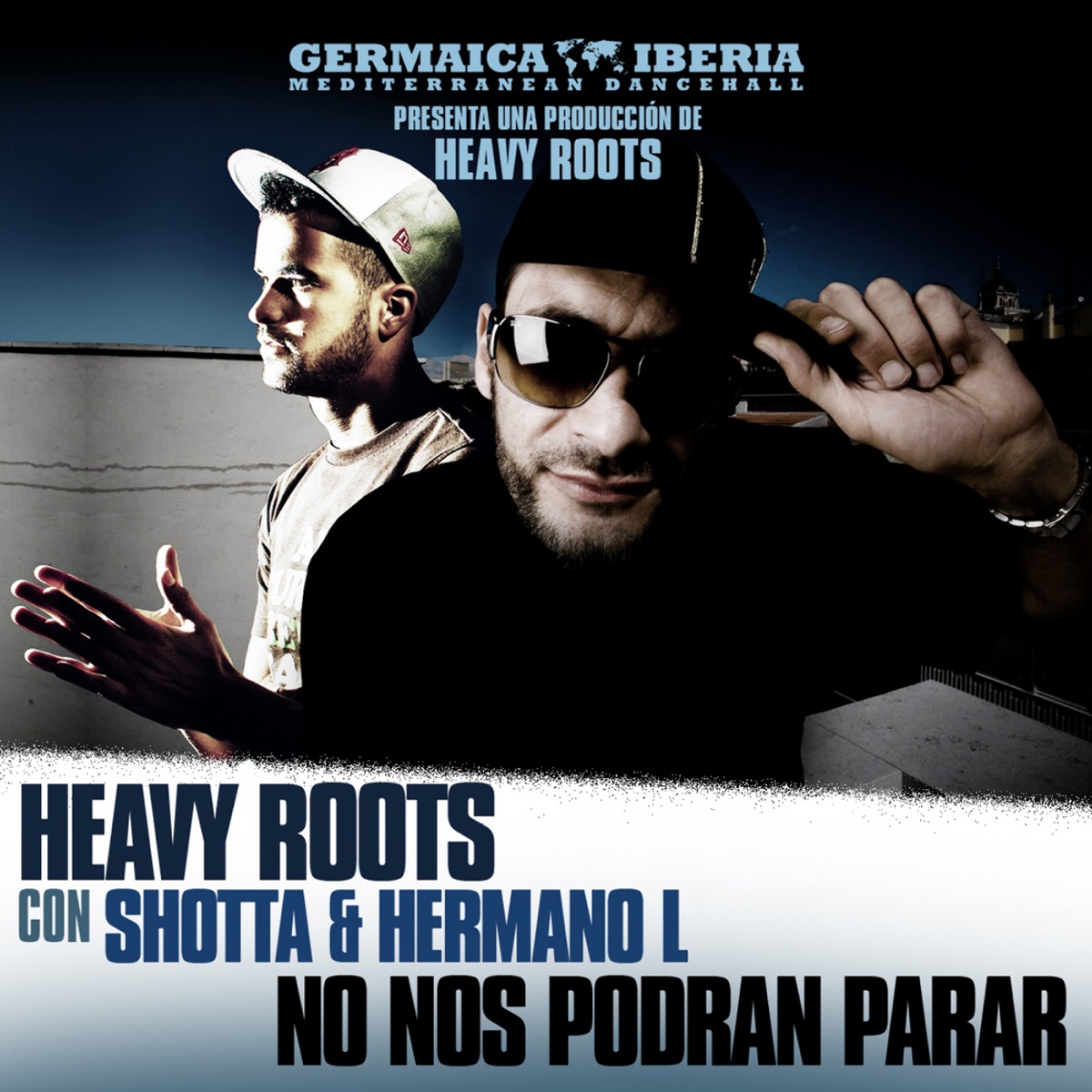No nos podrán parar (con Shotta & Hermano L) - Single by Hermano L, Shotta & Heavy Roots album cover