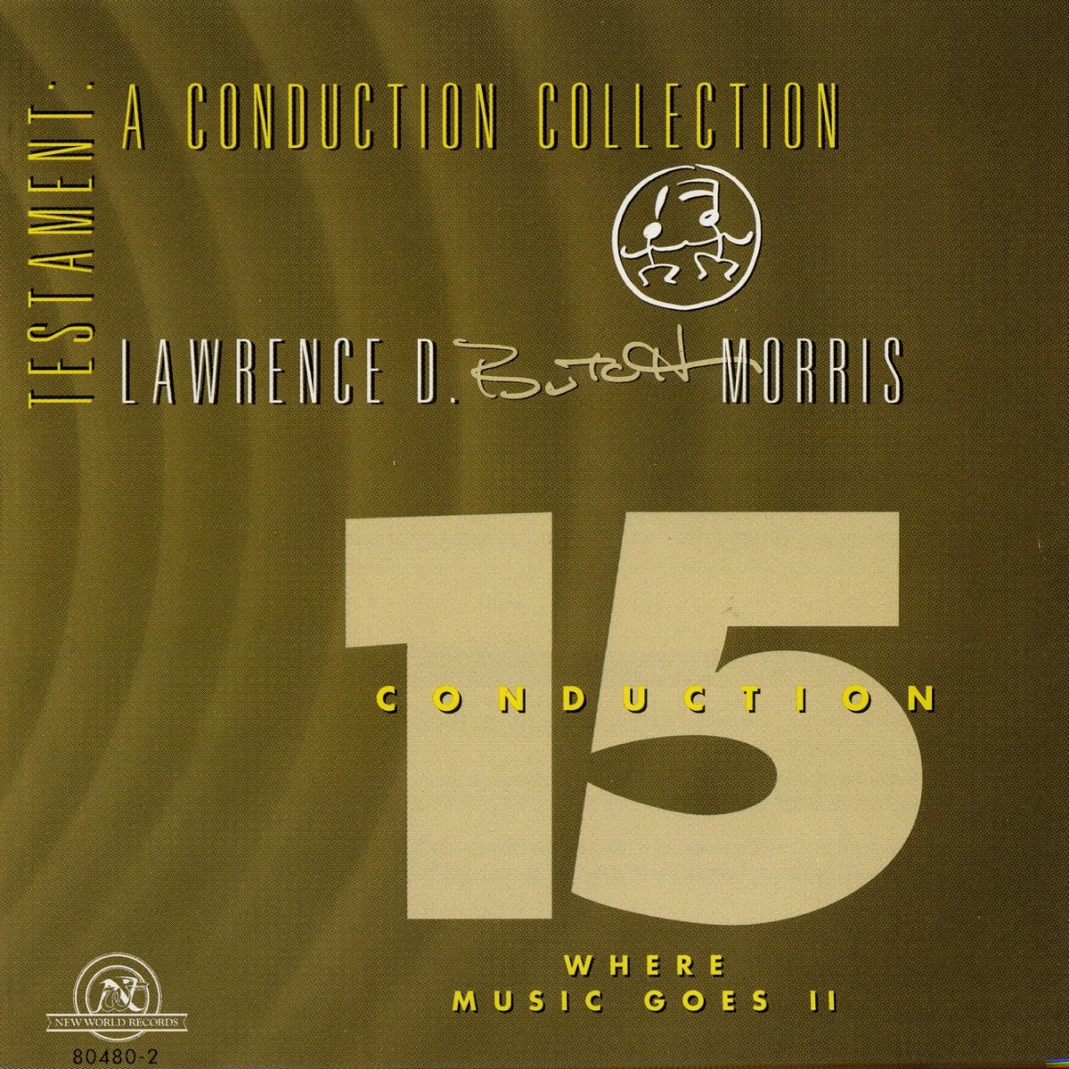 Testament: A Conduction Collection/Conduction #15 by Lawrence D. "Butch" Morris album cover