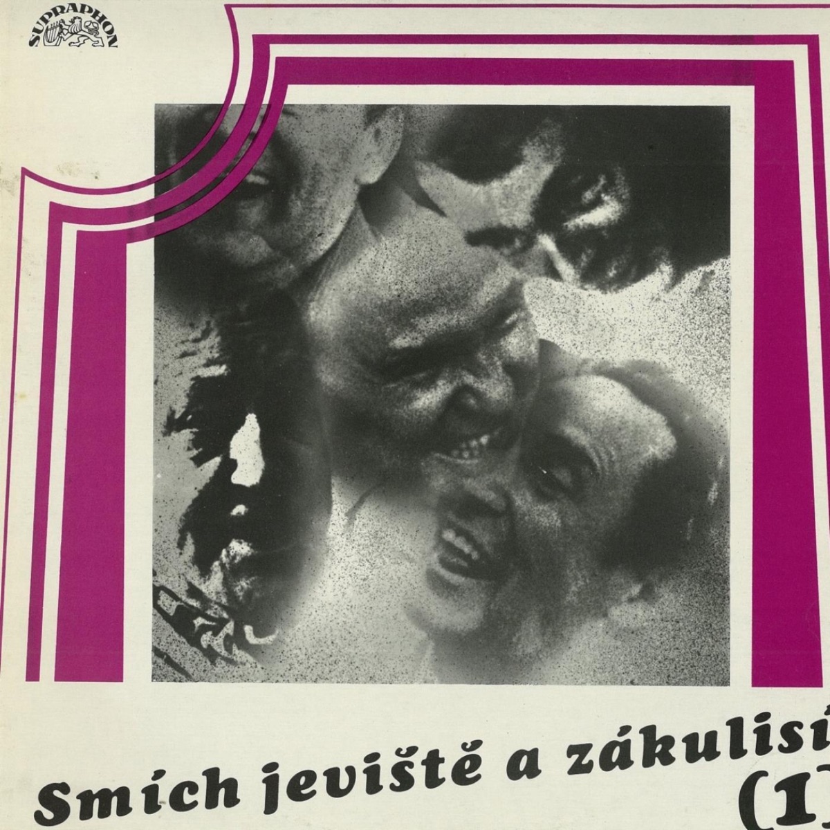Smích jeviště a zákulisí (I.) by Radovan Lukavský, František Filipovský, Ladislav Pešek, Bohumil Bezouška, Luděk Munzar, Eduard Kohout, Vladimír Brabec & Miroslav Doležal album cover