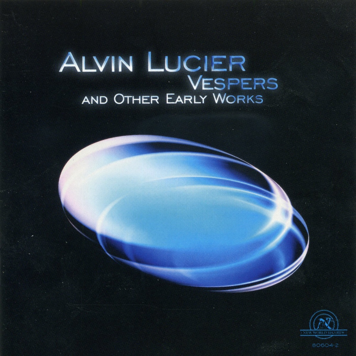 Alvin Lucier: Vespers and Other Early Works by Alvin Lucier album cover