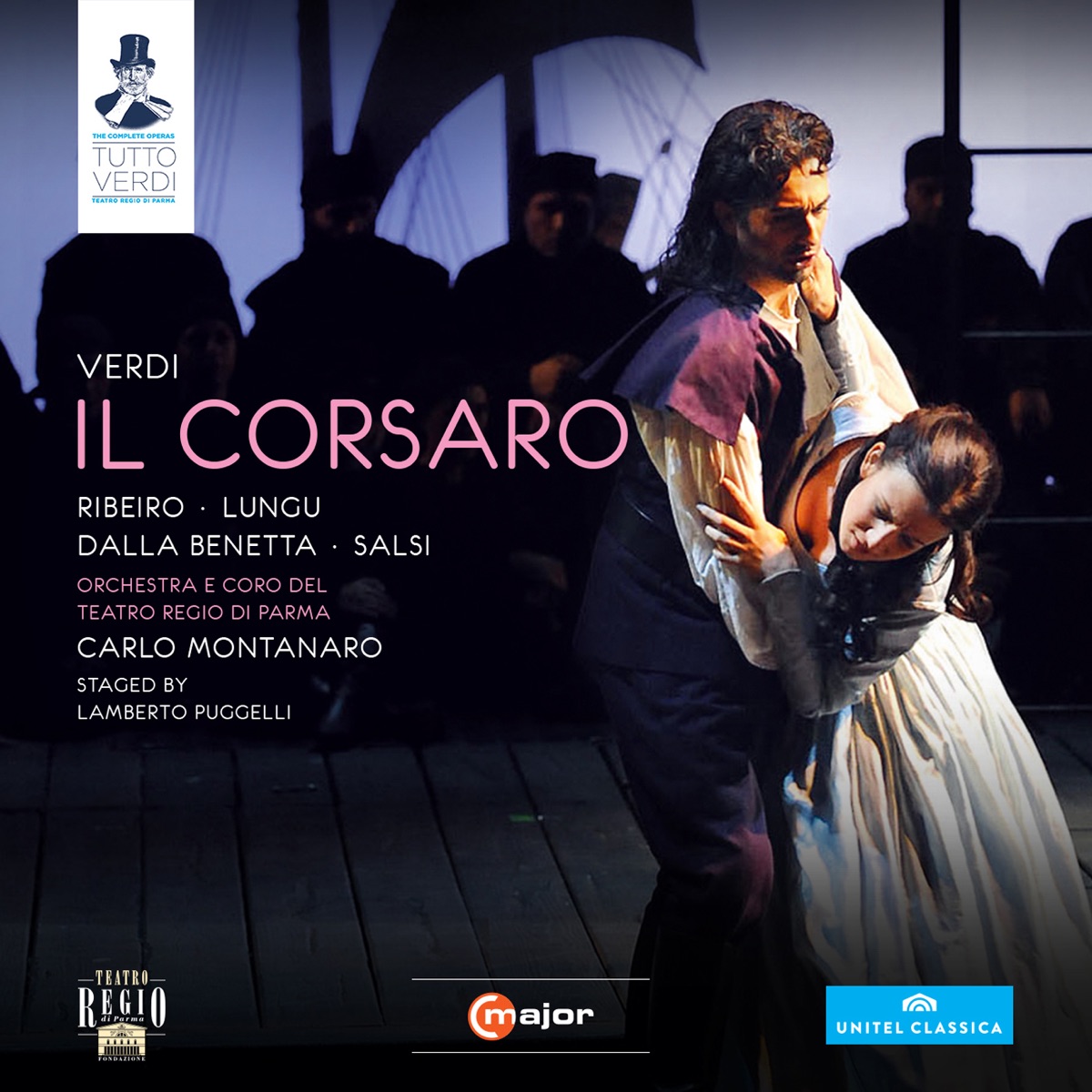 Verdi: Il corsaro by Bruno Ribeiro, Irina Lungu, Silvia Dalla Benetta, Luca Salsi, Parma Teatro Regio Orchestra & Carlo Montanaro album cover