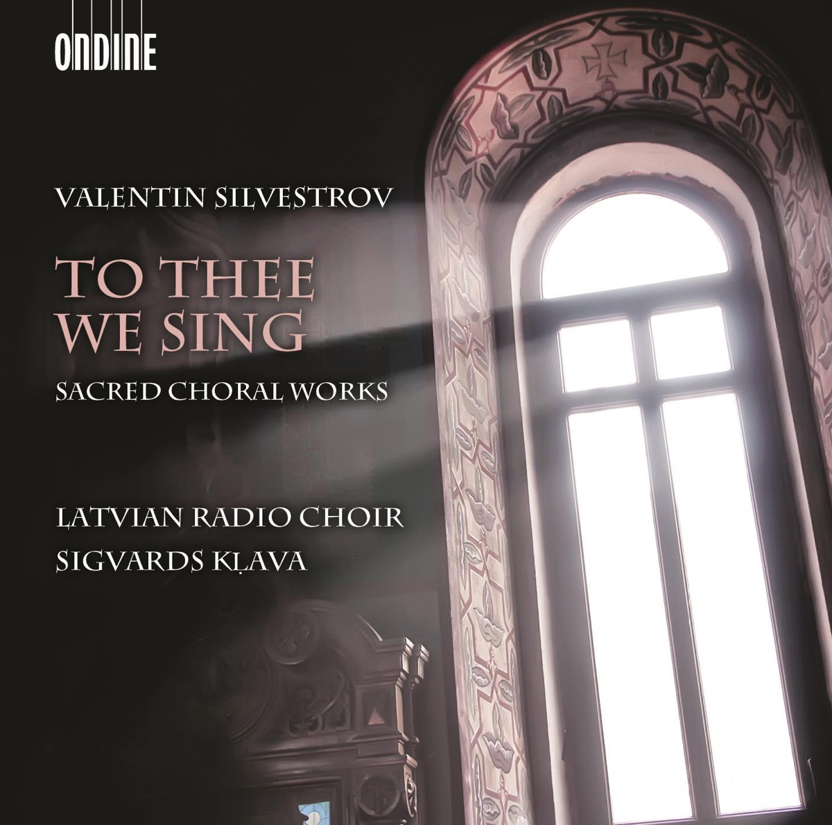 Silvestrov: To Thee We Sing by Latvian Radio Choir & Sigvards Kļava album cover