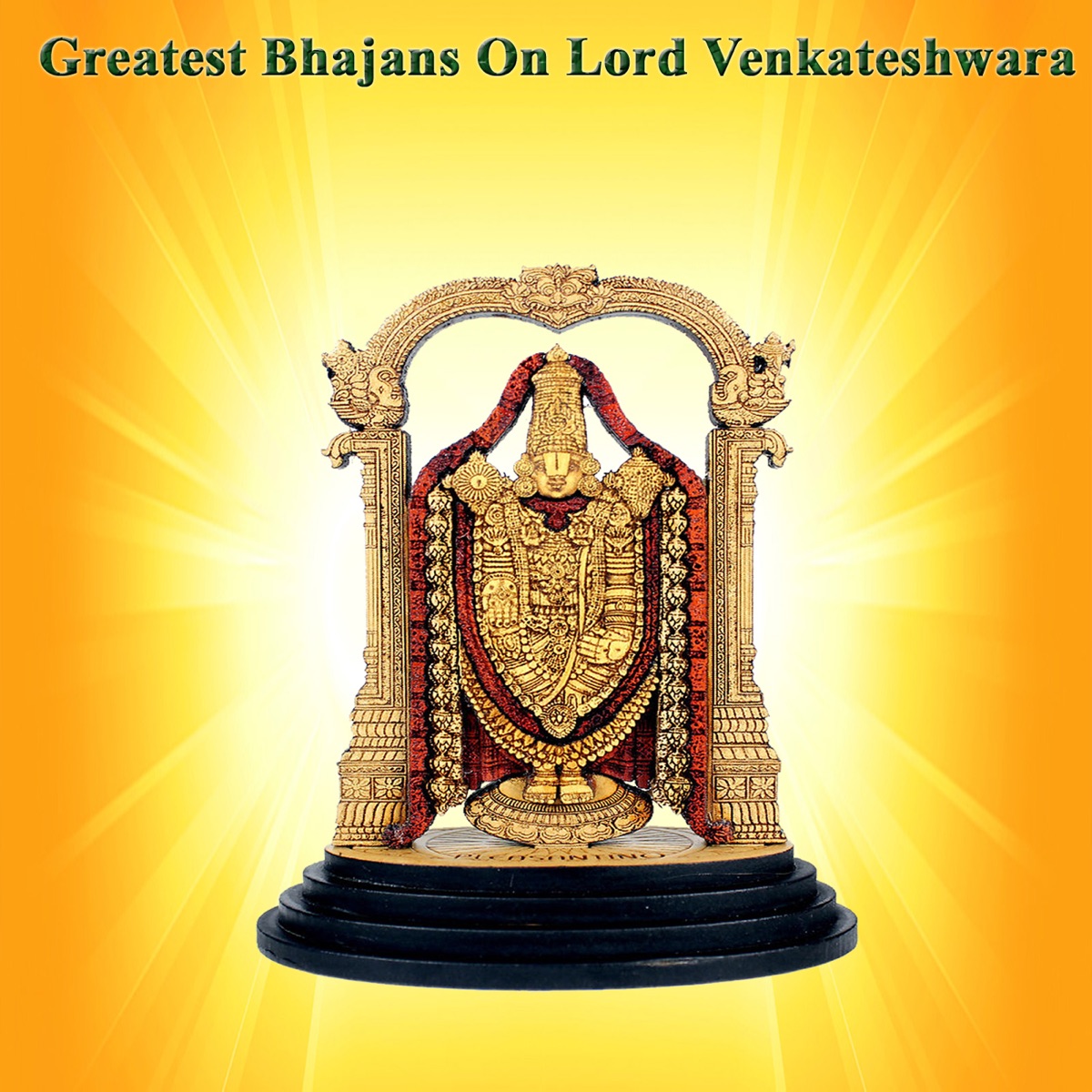Greatest Bhajans On Lord Venkateshwara - EP by Priya, Subhiksha Rangarajan & Srinivas album cover