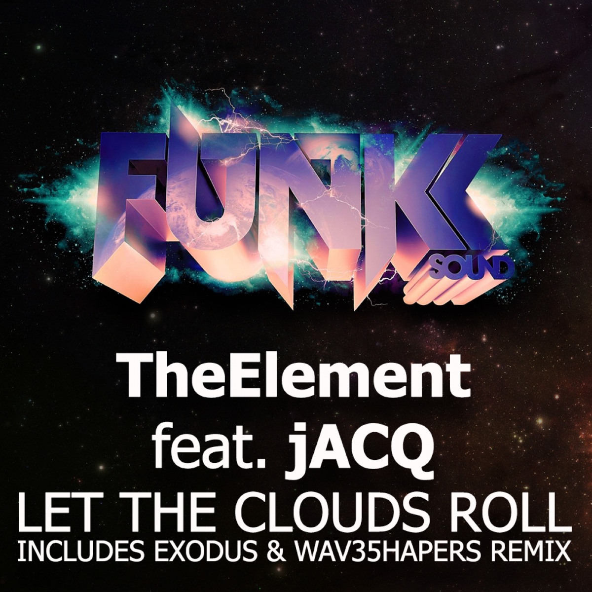 Let the Clouds Roll - Single by TheElement & jACQ album cover