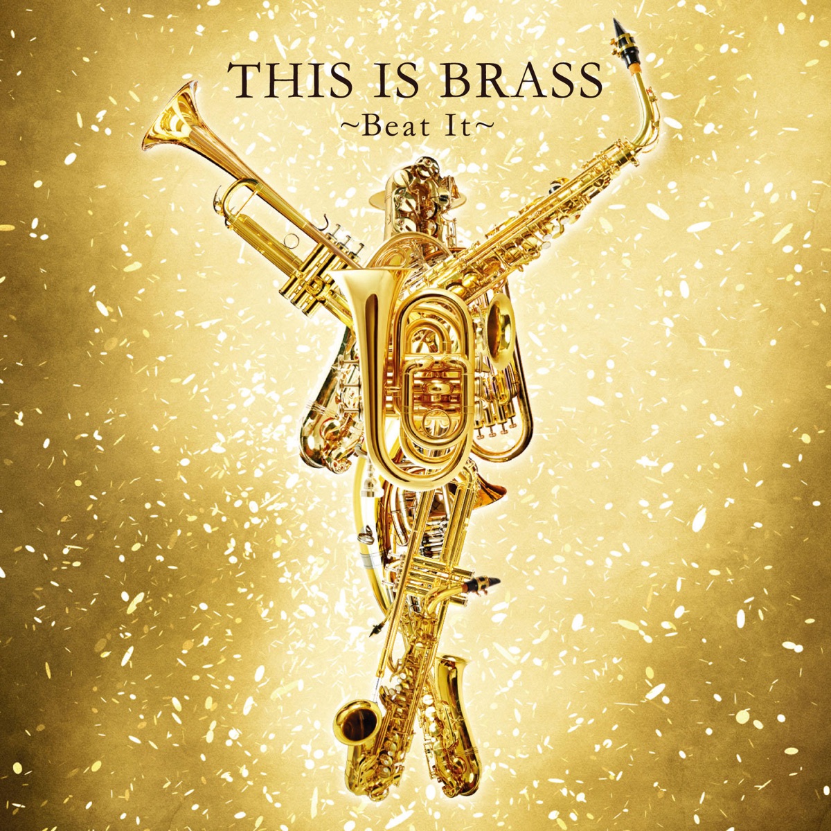 This Is Brass - Beat It by Tokyo Kosei Wind Orchestra album cover