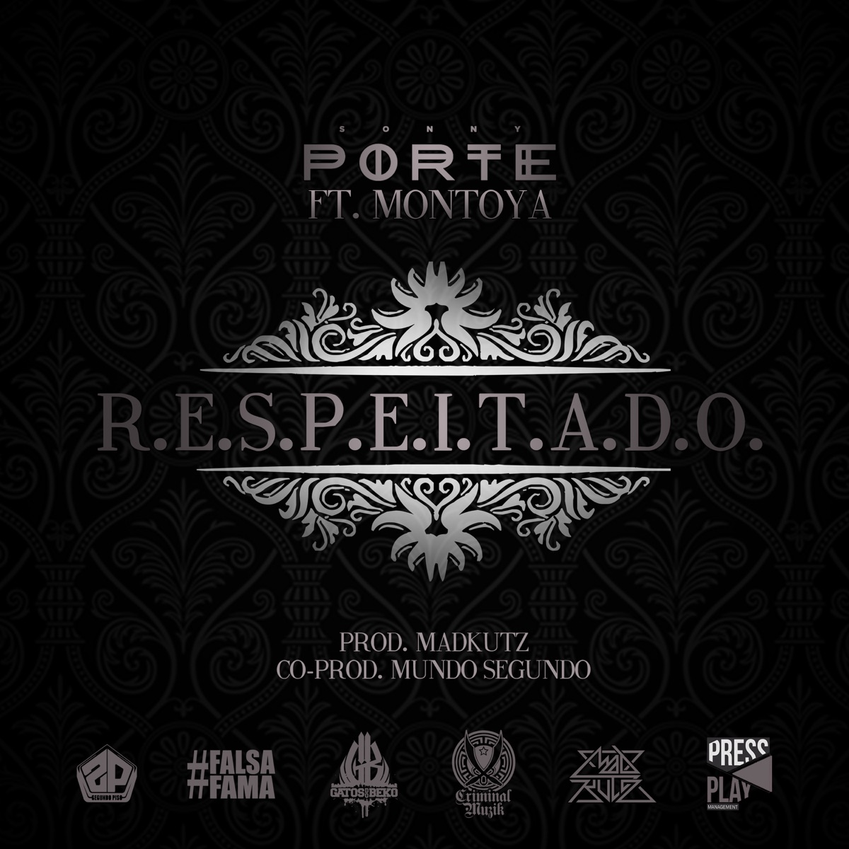 R.E.S.P.E.I.T.A.D.O. (feat. Montoya Criminal Muzik) - Single by Porte album cover