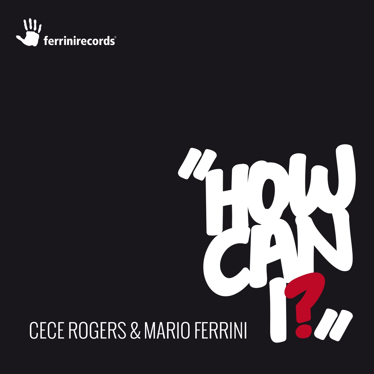 How Can I - Single by CeCe Rogers & Mario Ferrini album cover