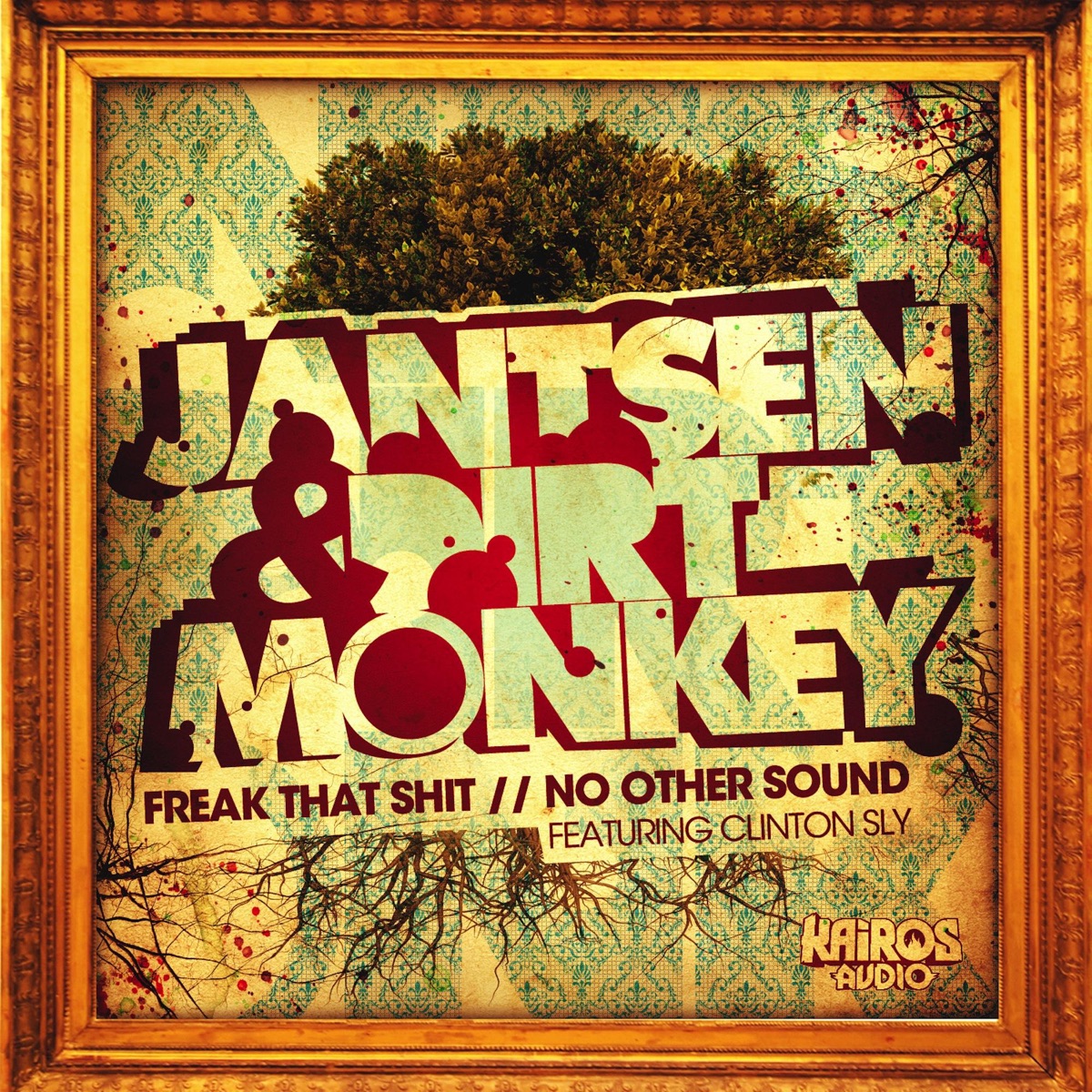 Freak That Shit / No Other Sound - Single by Jantsen, Dirt Monkey & Clinton Sly album cover