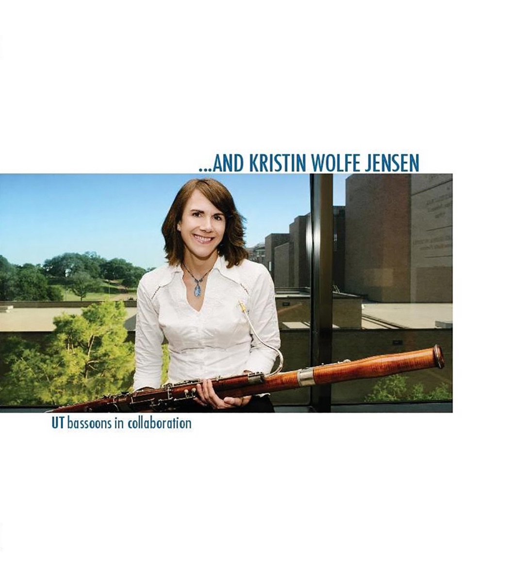 …And Kristin Wolfe Jensen: UT Bassoons in Collaboration by Kristin Wolfe Jensen album cover