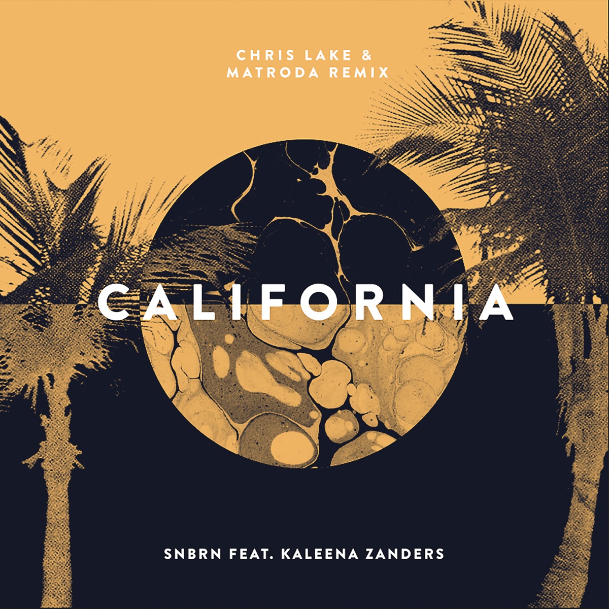 California (feat. Kaleena Zanders) - Single by SNBRN album cover