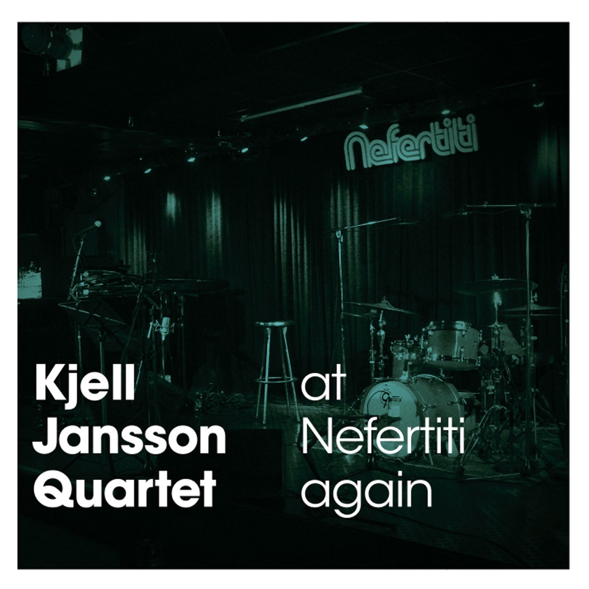 Kjell Jansson Quartet at Nefertiti again by Kjell Jansson Quartet album cover
