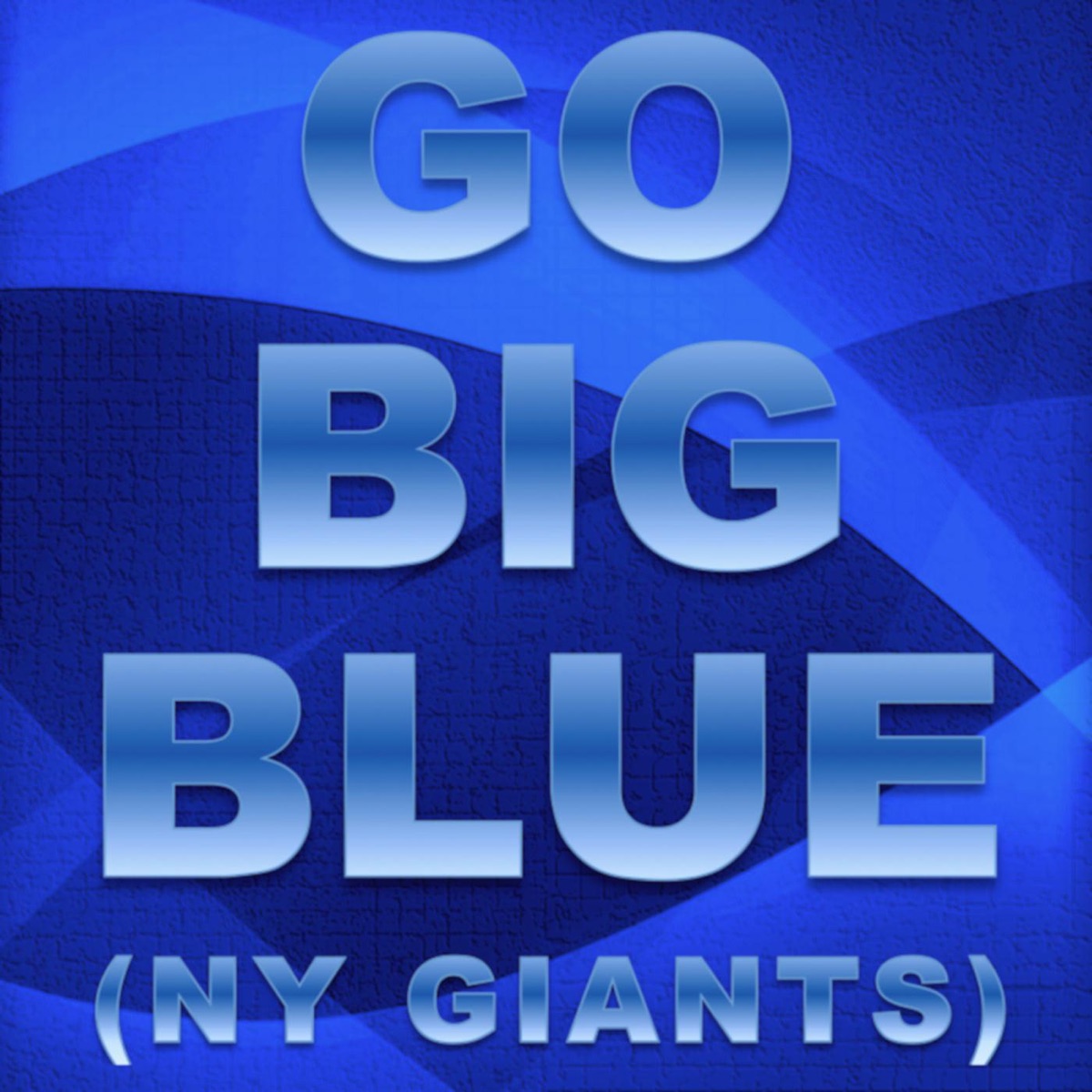 Go Big Blue (NY Giants) - Single by G-Man album cover