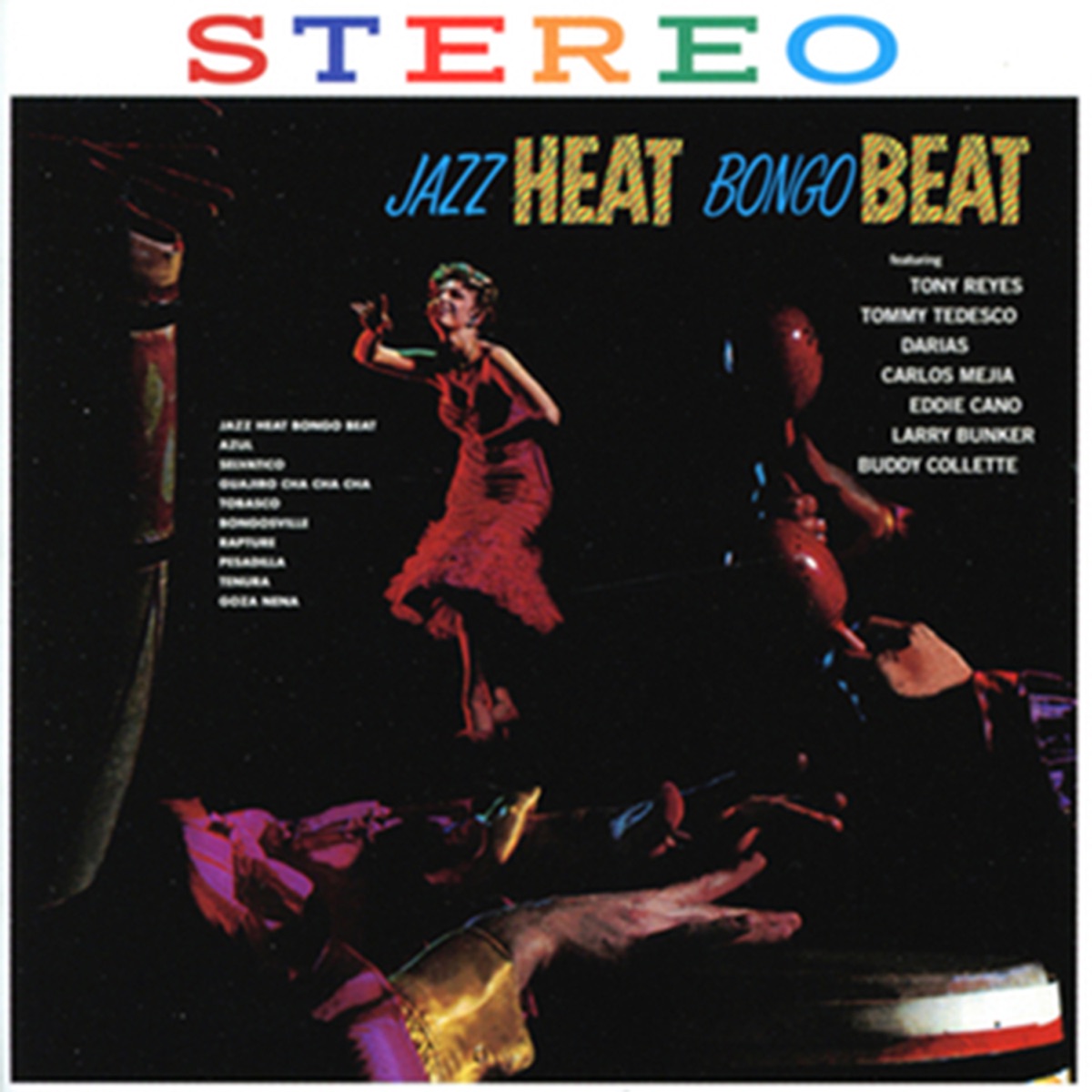 Jazz Heat Bongo Beat (feat. Tommy Tedesco, Eddie Cano, Tony Reyes, Larry Bunker, Carlos Mejia & Darias) by Buddy Collette album cover