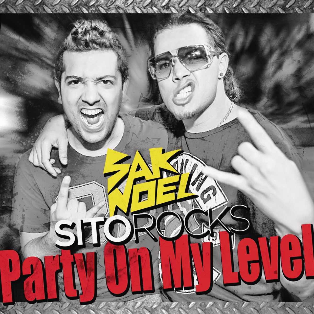 Party On My Level - Single by Sak Noel & Sito Rocks album cover