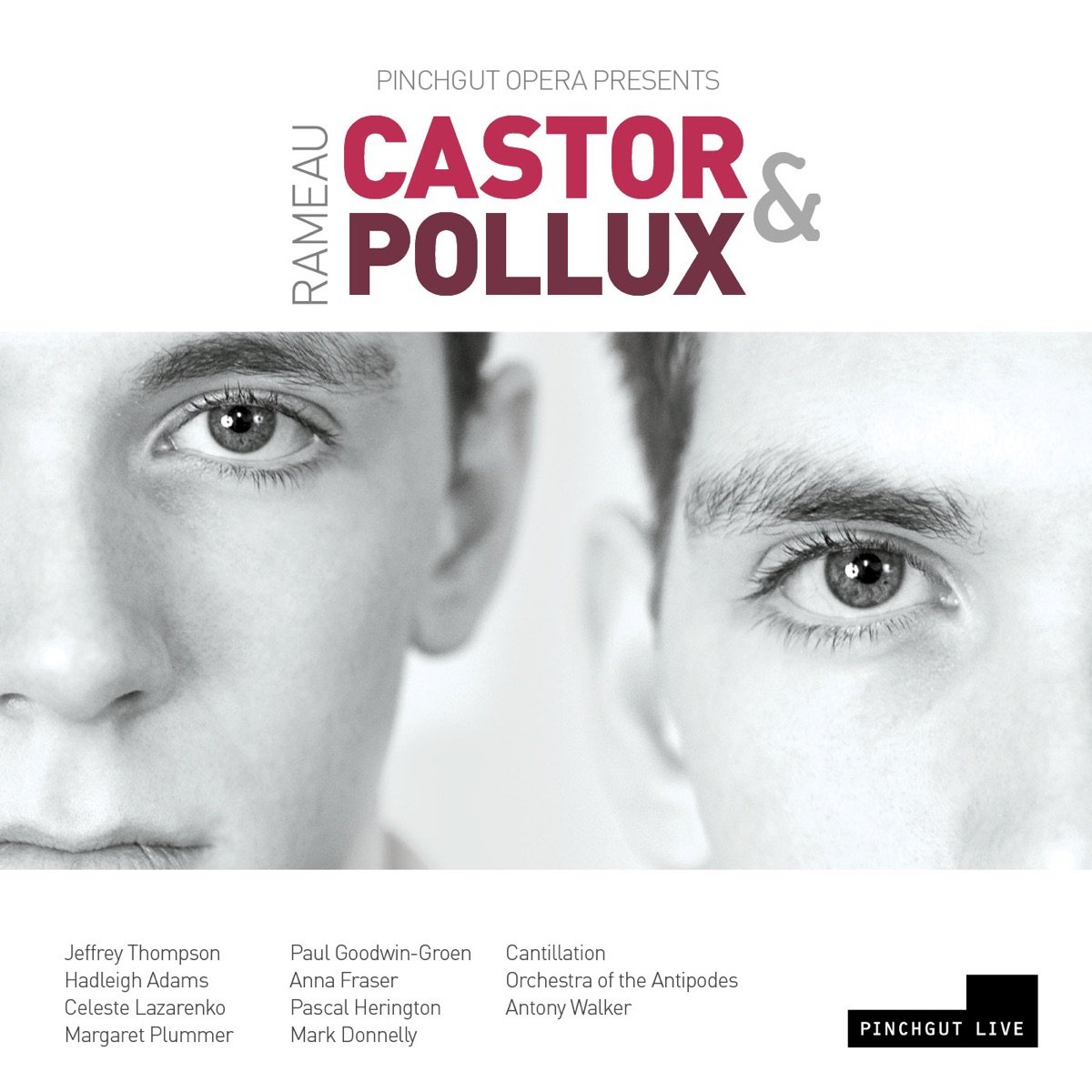 Rameau: Castor et Pollux (Live) by Jeffrey Thompson, Hadleigh Adams, Celeste Lazarenko, Orchestra of the Antipodes, Antony Walker & Pinchgut Opera album cover