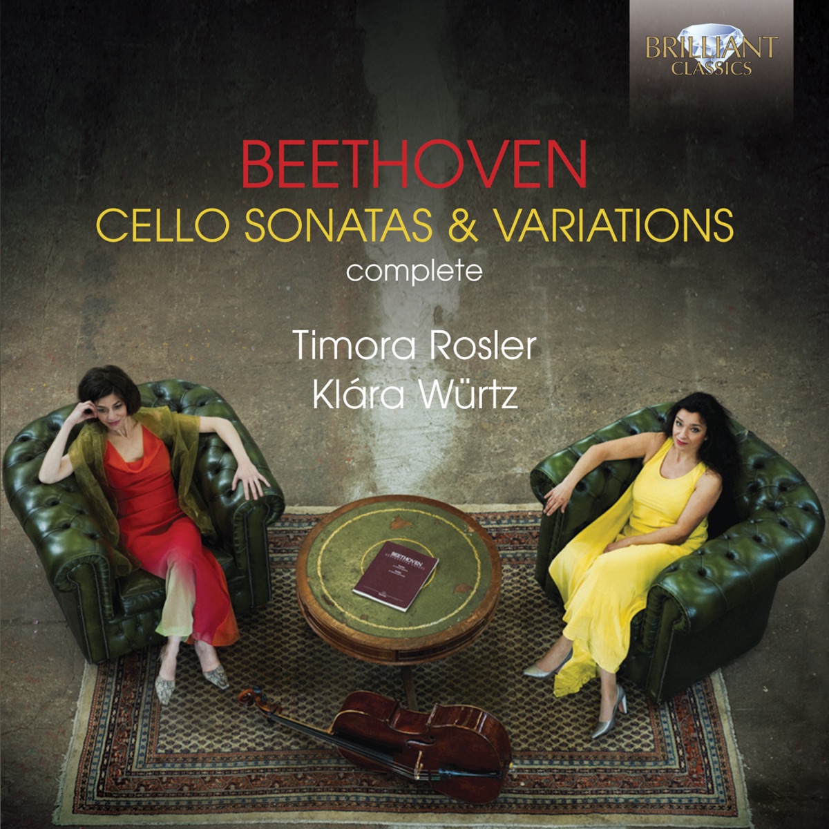 Beethoven: Complete Cello Sonatas & Variations by Timora Rosler & Klára Würtz album cover