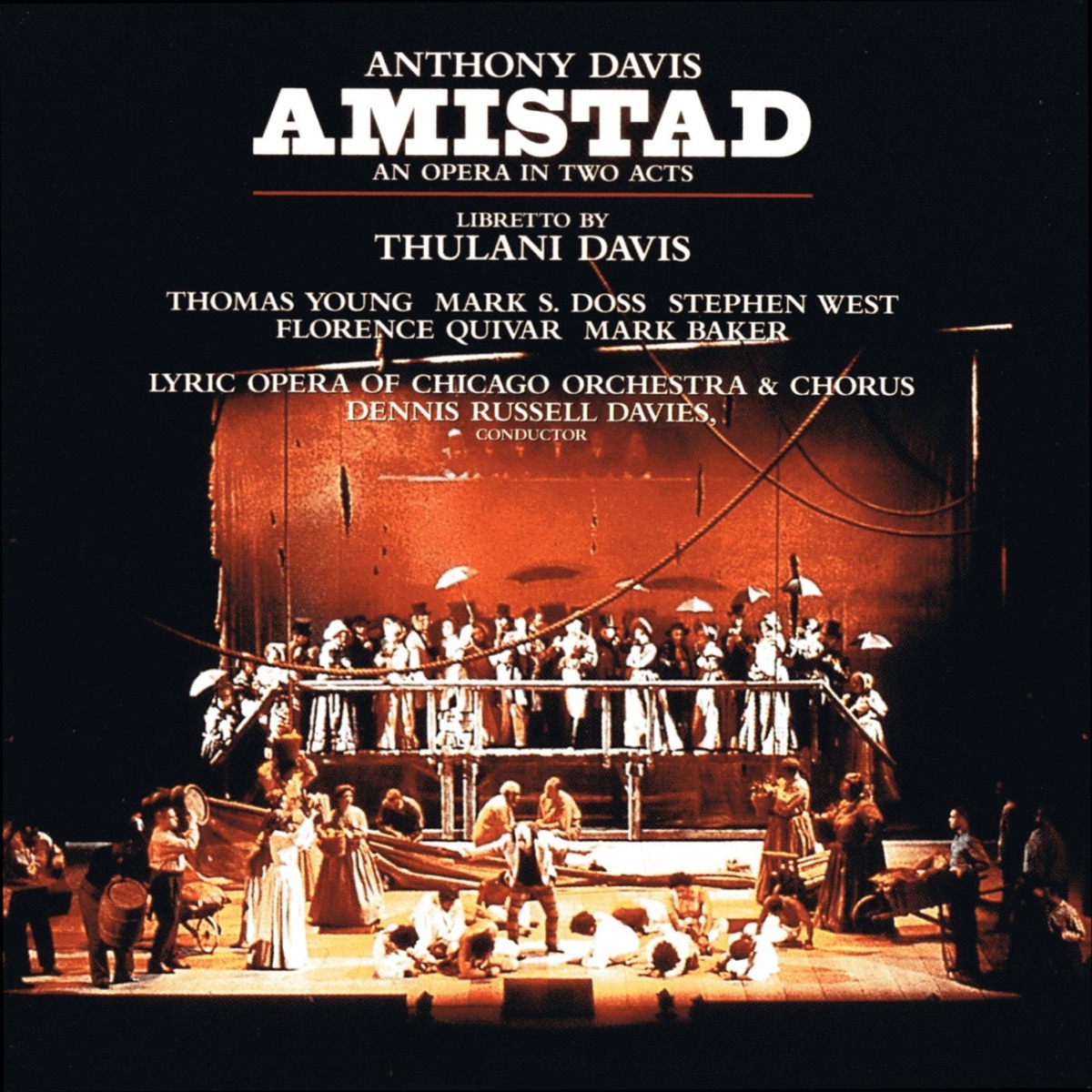 Anthony Davis: Amistad by Lyric Opera of Chicago, Dennis Russell Davies, Mark Baker, Mark S. Doss, Thomas Young, Stephen West & Florence Quivar album cover