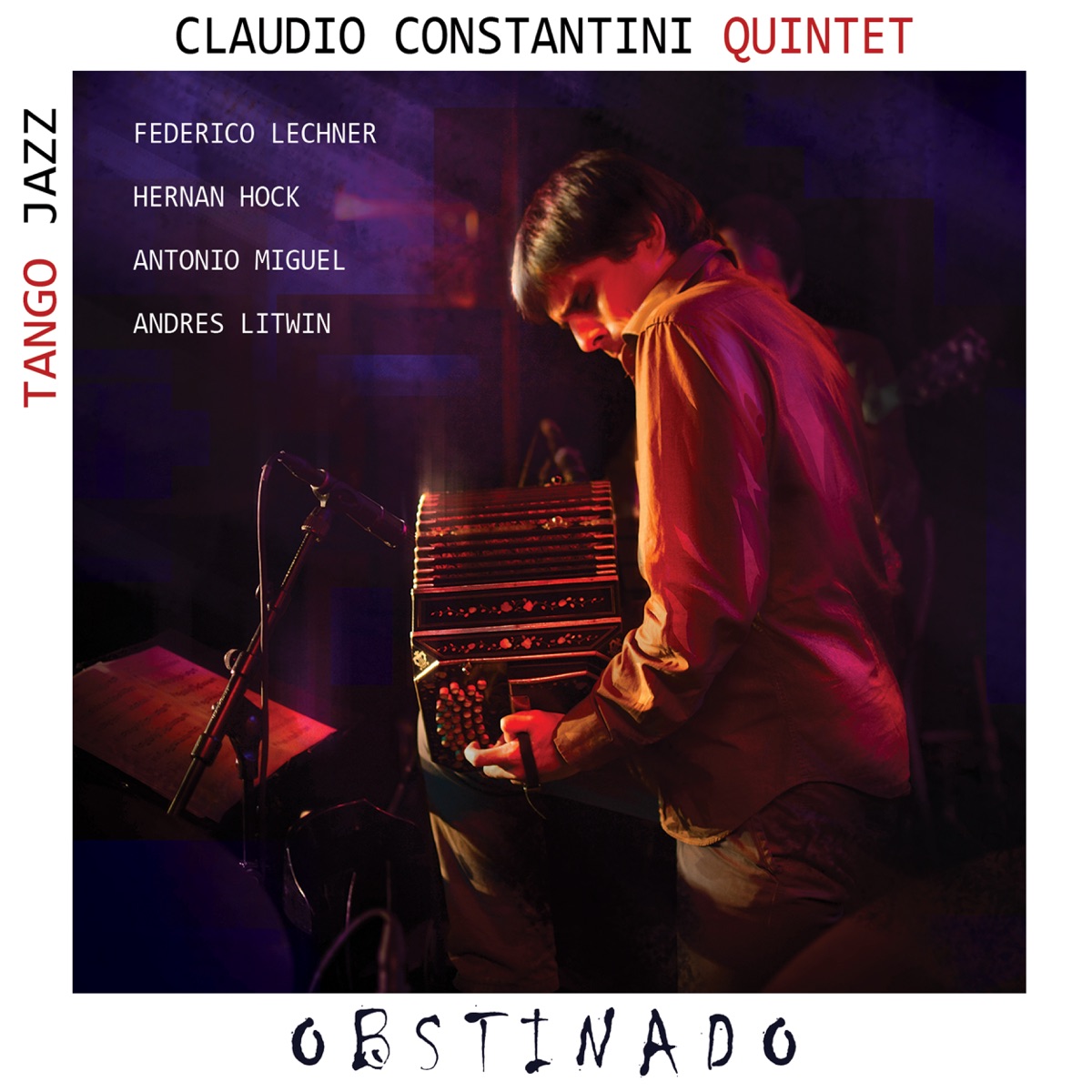 Obstinado (with Federico Lechner, Hernan hock, Antônio Miguel & Andrés Litwin) by Claudio Constantini album cover