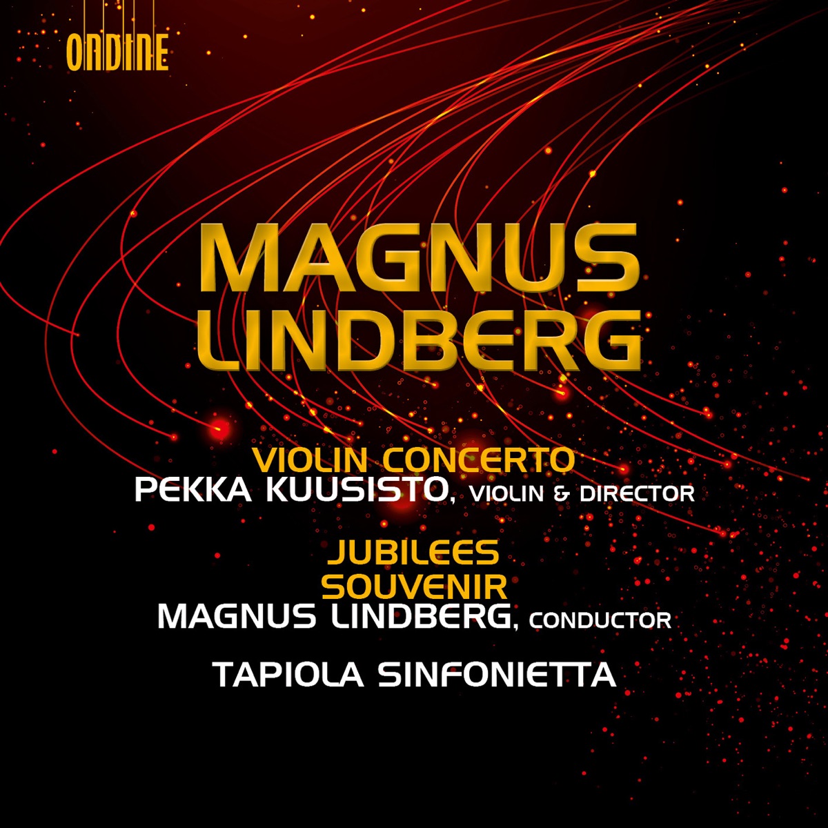 Lindberg: Violin Concerto, Jubilees & Souvenir by Pekka Kuusisto, Tapiola Sinfonietta & Magnus Lindberg album cover