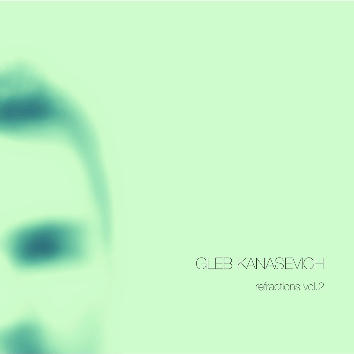Refractions, Vol. 2 by Gleb Kanasevich album cover