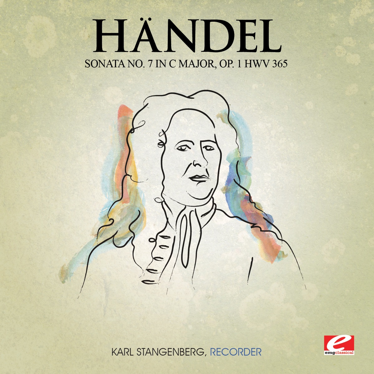 Handel: Sonata No. 7 in C Major, Op. 1 HWV 365 (Remastered) - EP by Karl Stangenberg album cover