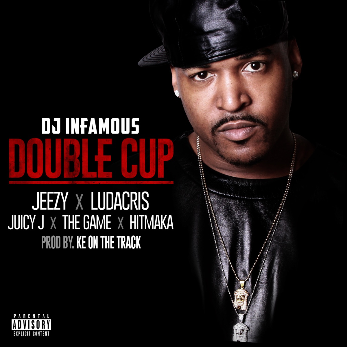 Double Cup (feat. Jeezy, Ludacris, Juicy J, The Game & Hitmaka) - Single by DJ Infamous album cover