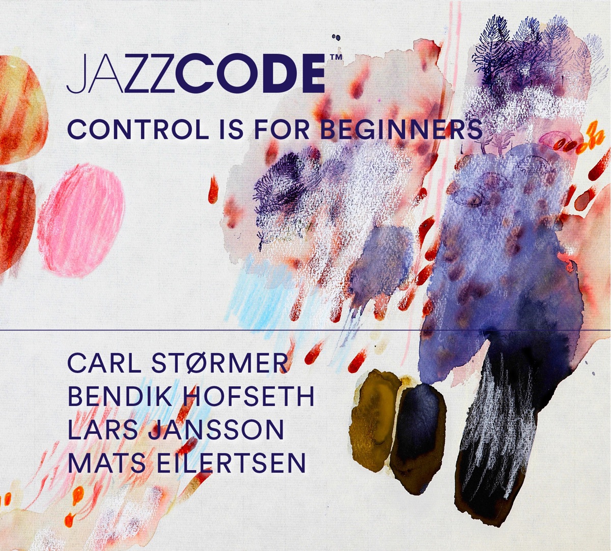 Control is for Beginners (feat. Lars Jansson & Bendik Hofseth) by Jazzcode album cover