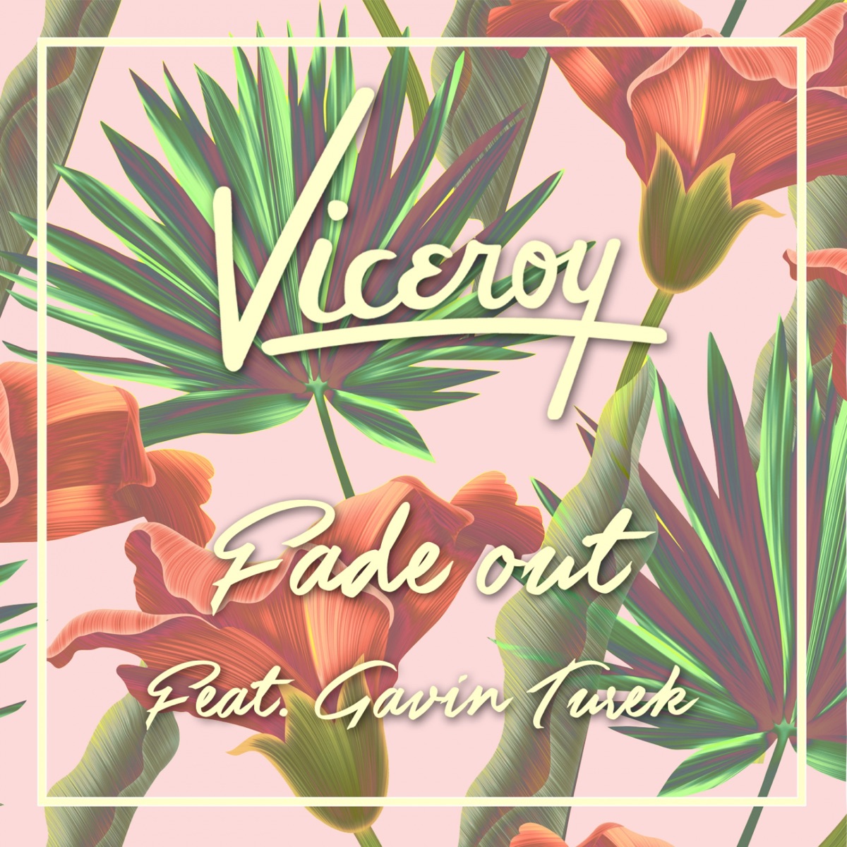 Fade Out (feat. Gavin Turek) - Single by Viceroy album cover