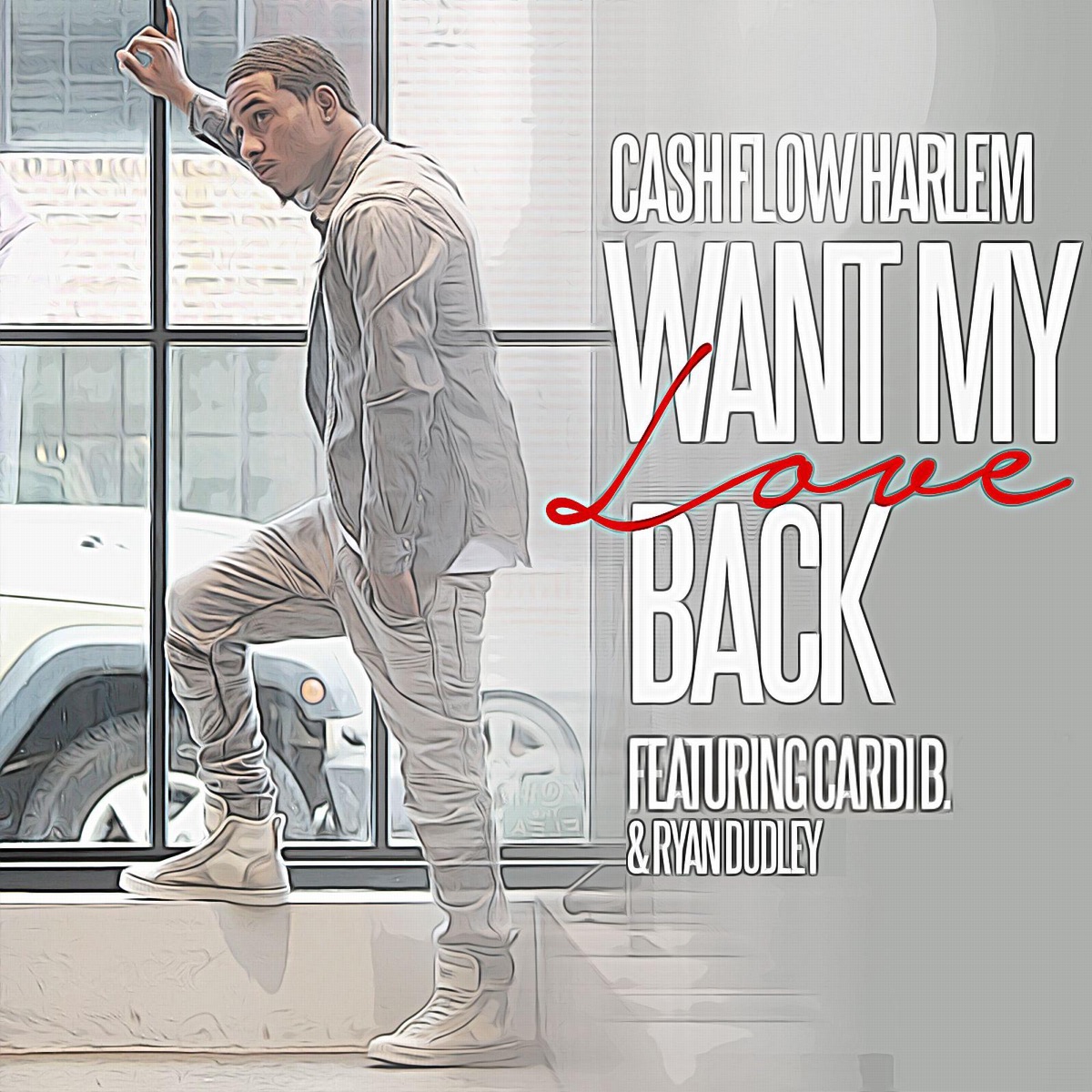 Want My Love Back (feat. Cardi B & Ryan Dudley) - Single by Cashflow Harlem album cover