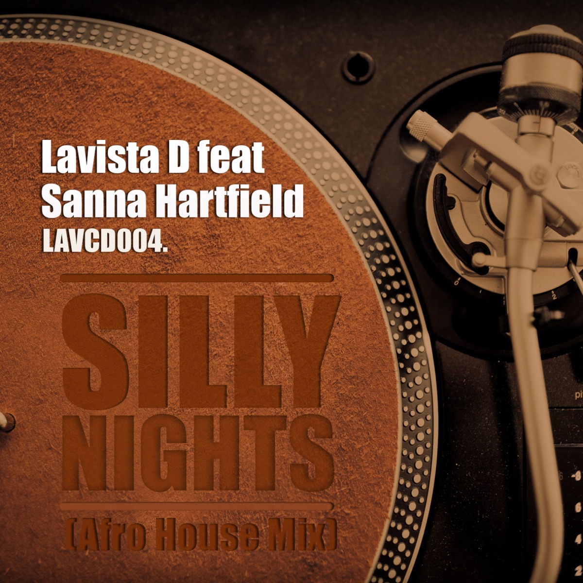 Silly Nights (Afro House Mix) [feat. Sanna Hartfield] - Single by Lavista D album cover