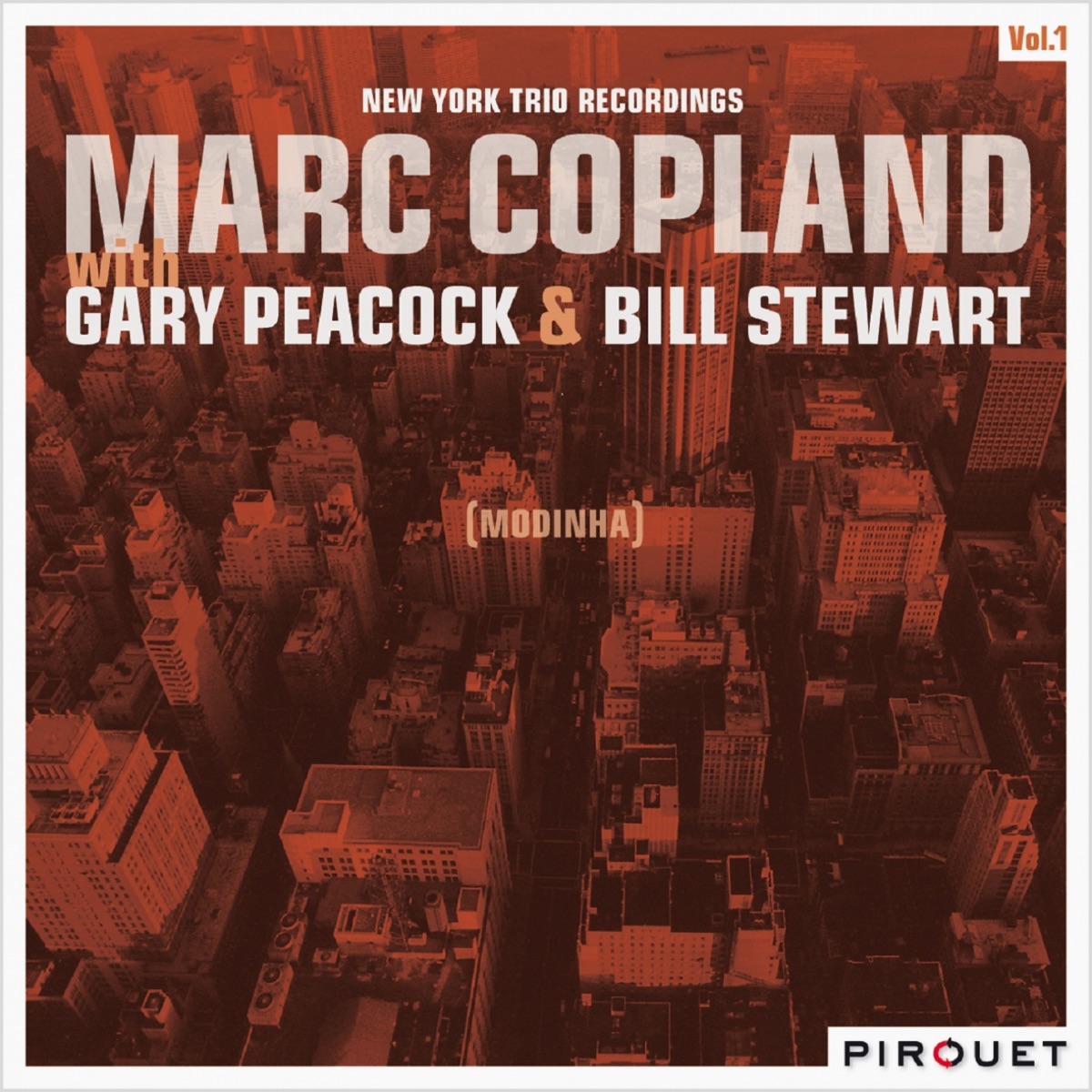 Modinha - New York Trio Recordings, Vol. 1 by Marc Copland, Gary Peacock & Bill Stewart album cover