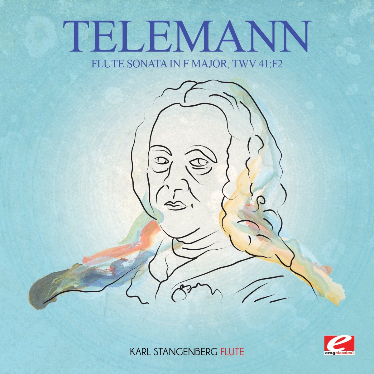 Telemann: Flute Sonata in F Major, TWV 41:F2 (Remastered) - Single by Karl Stangenberg album cover