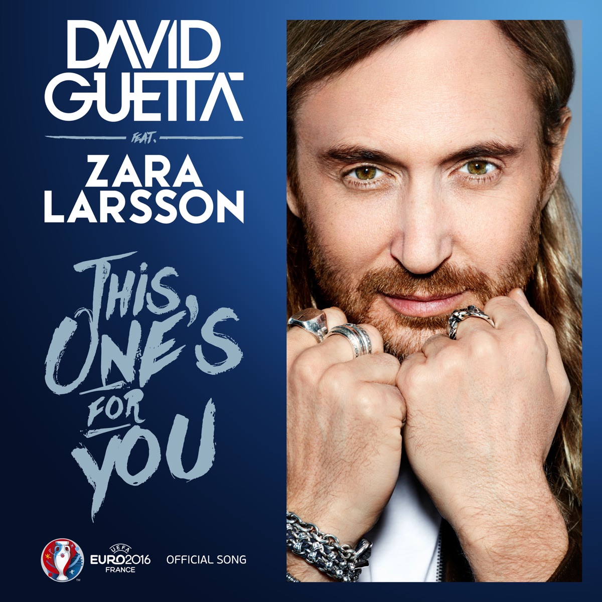 This One's for You (feat. Zara Larsson) [Official Song UEFA EURO 2016™] - Single by David Guetta album cover