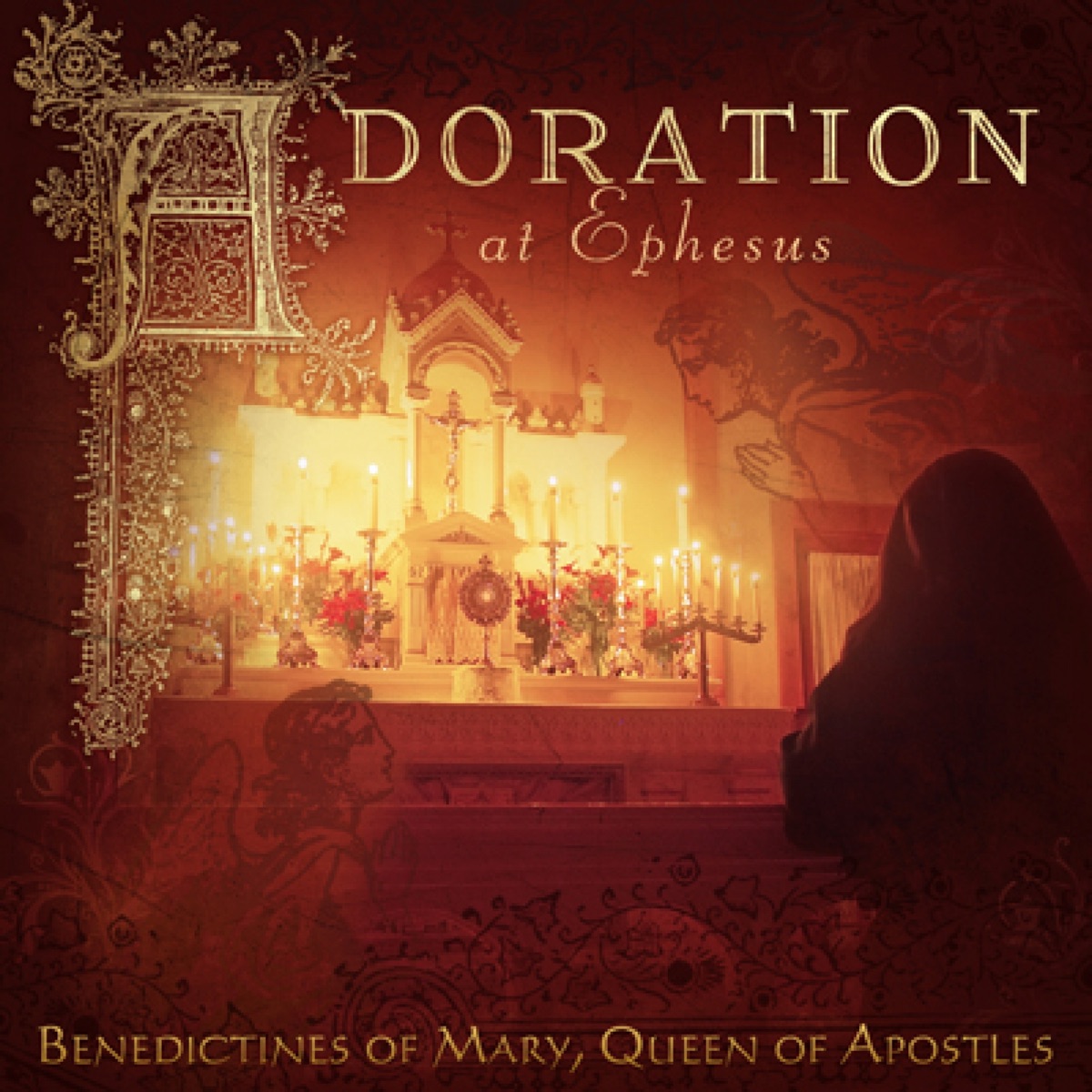 Adoration at Ephesus by Benedictines of Mary, Queen of Apostles album cover