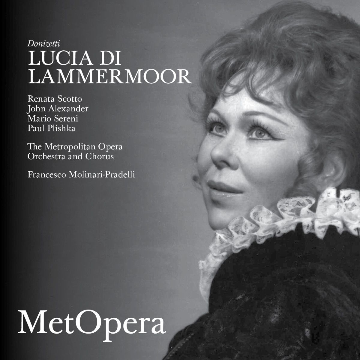 Donizetti: Lucia di Lammermoor (Recorded Live at The Met - April 21, 1973) by The Metropolitan Opera, Renata Scotto, John Alexander, Mario Sereni, Paul Plishka & Francesco Molinari-Pradelli album cover