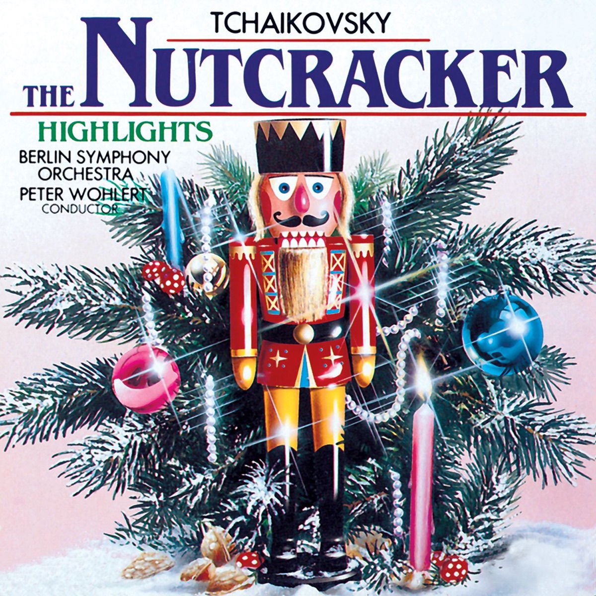The Nutcracker Highlights by Berlin Symphony Orchestra & Peter Wohlert album cover