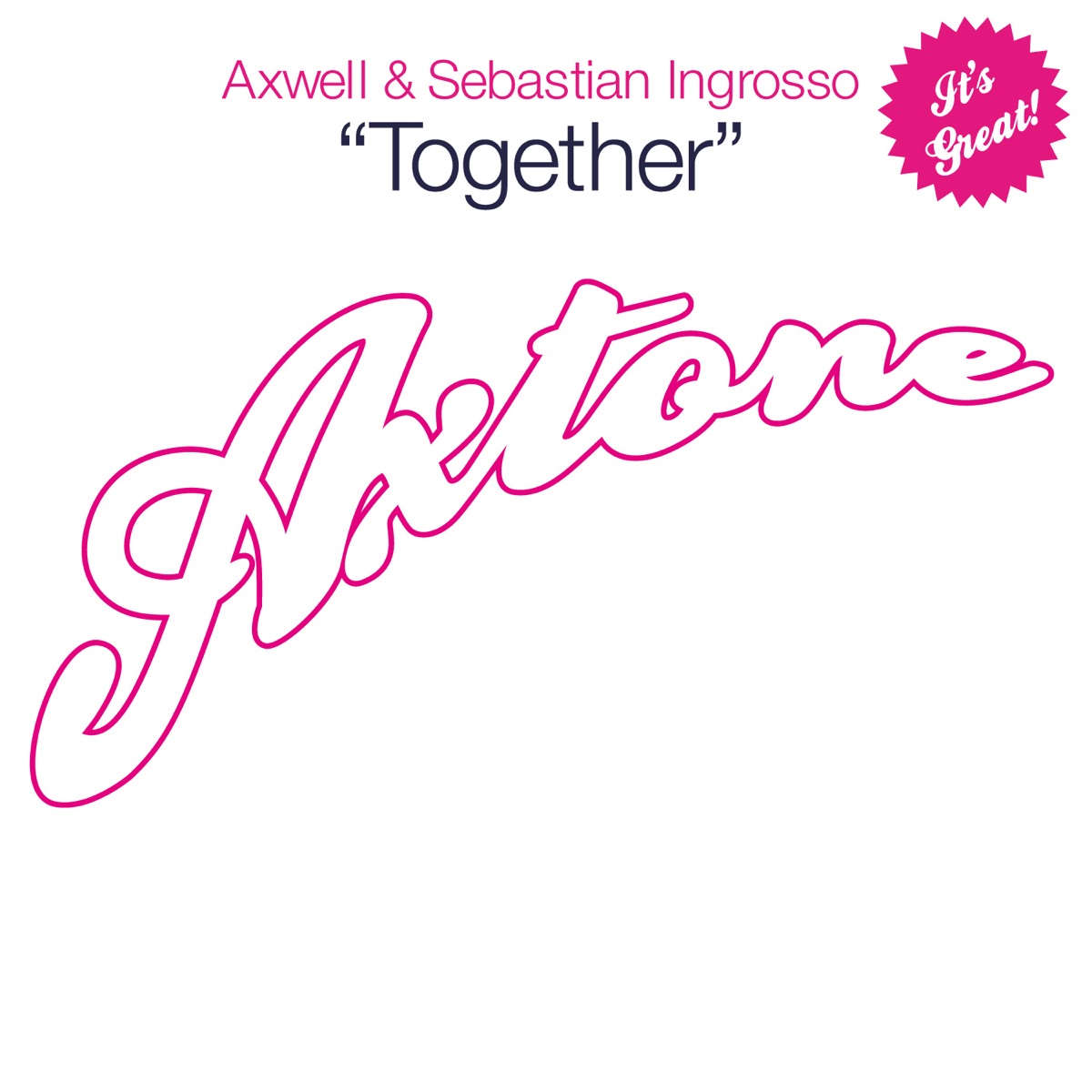 Together (Remixes) - EP by Axwell & Sebastian Ingrosso album cover